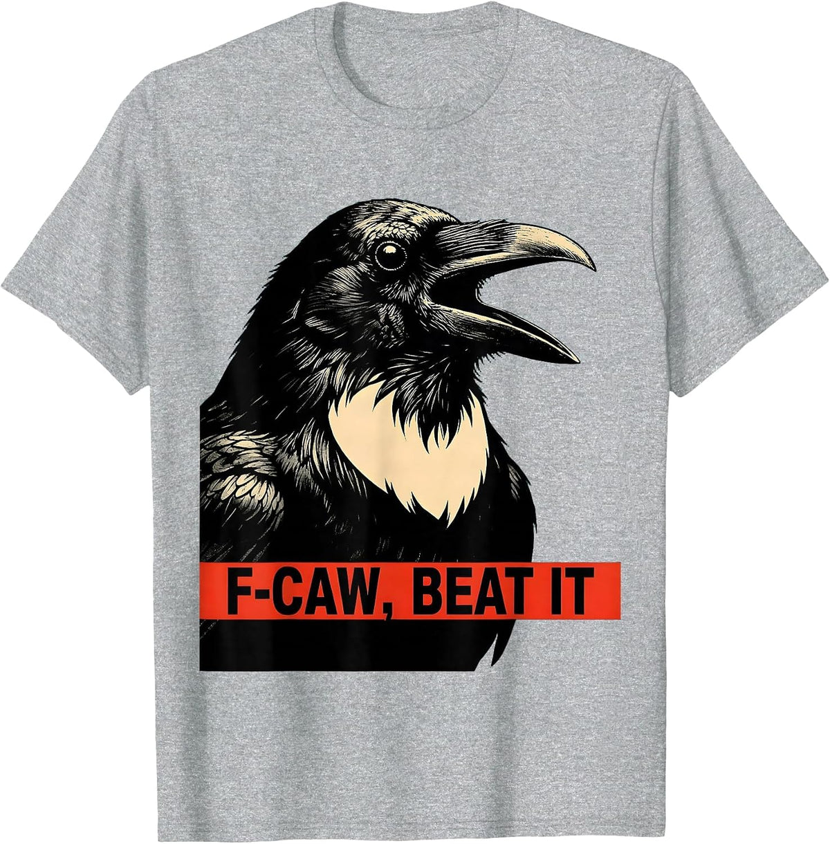 Men's F-Caw, Beat It Dark Humor Crow Lover Bird Nerd Vintage T-Shirt - Heather Grey