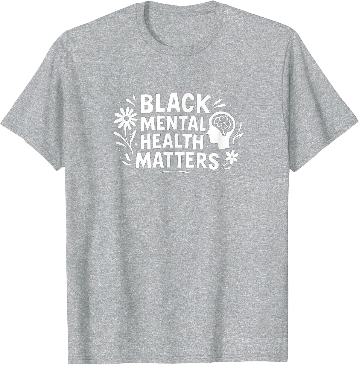 Black Mental Health Matters - T-Shirt - Heather Grey