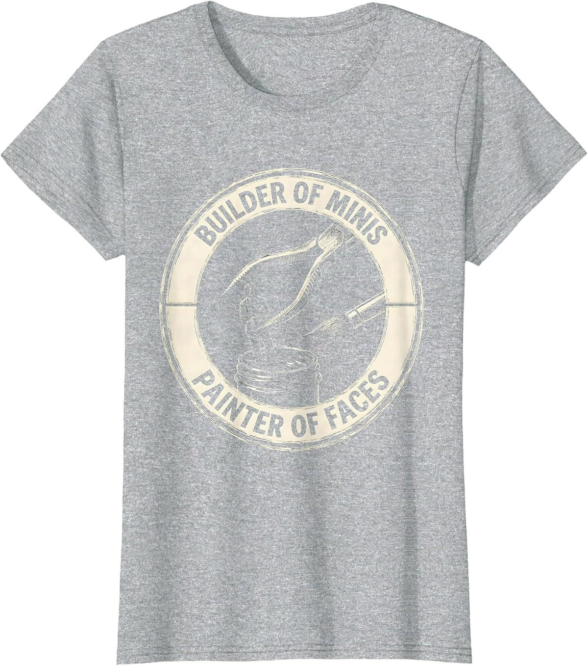 Women's Builder Of Minis Painter Of Faces Scratchboard Hobbyist T-Shirt - Heather Grey