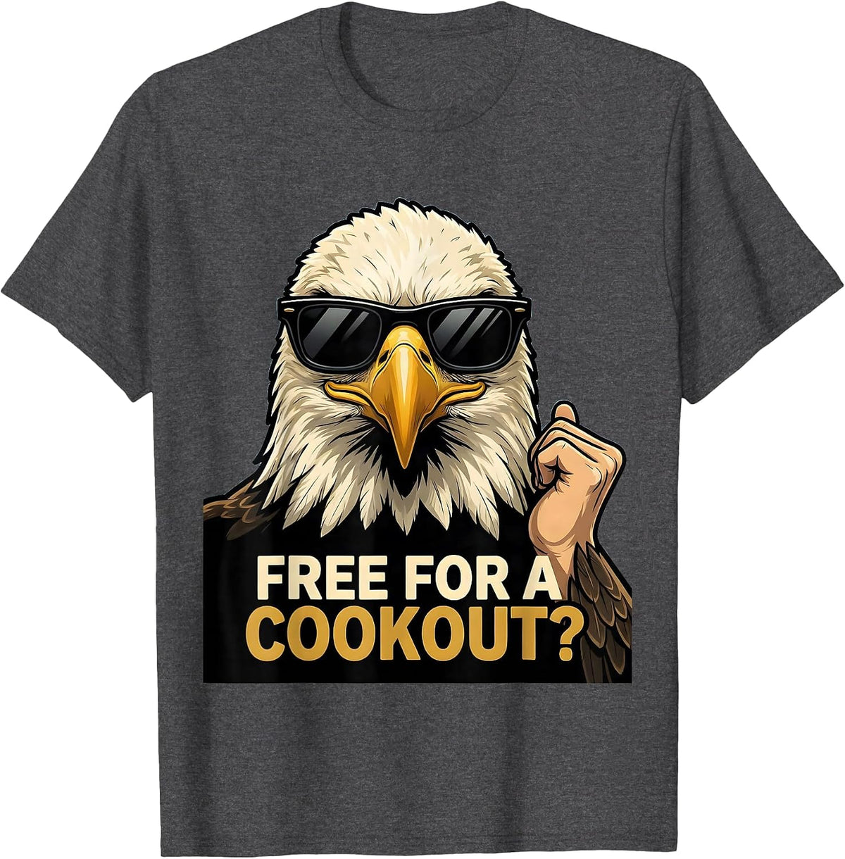 Free For A Cookout? Cartoon Bald Eagle Sunglasses Novelty T-Shirt - Dark Heather Grey