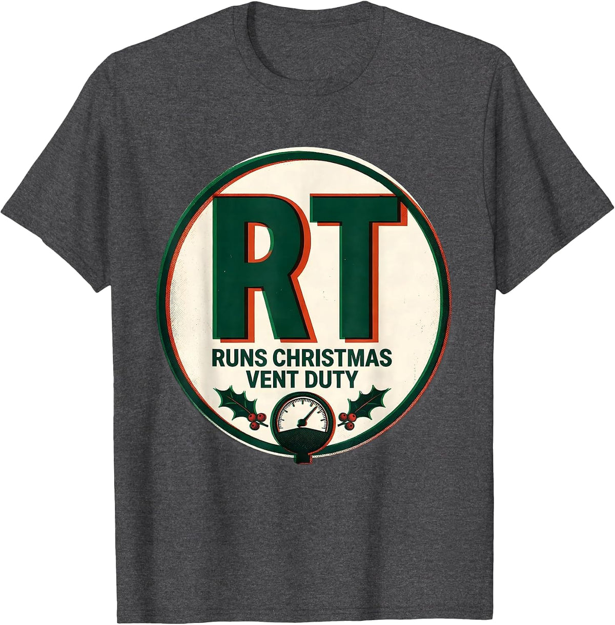 RT Runs Christmas Vent Duty Funny Respiratory Therapist T-Shirt - Dark Heather Grey