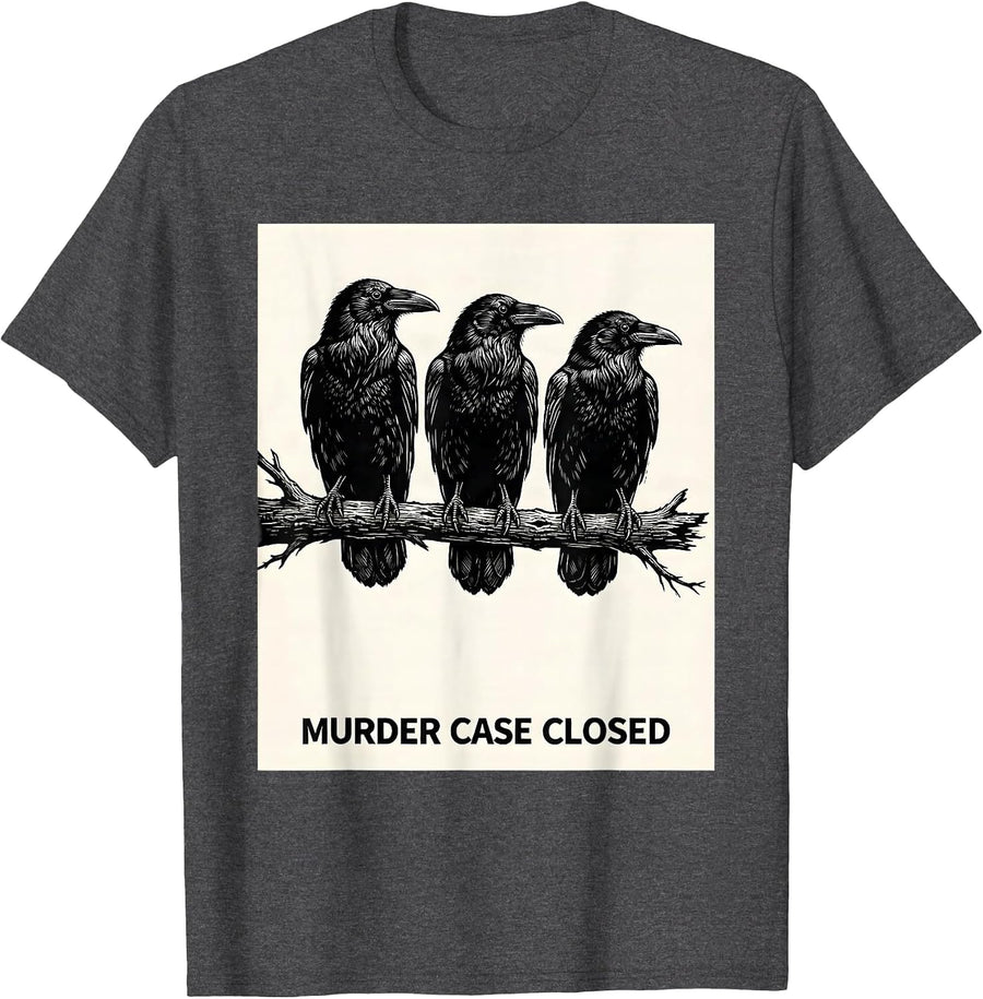 Men's Murder Case Closed Dark Humor Crow Raven Gothic Bird Lover T-Shirt - Dark Heather Grey
