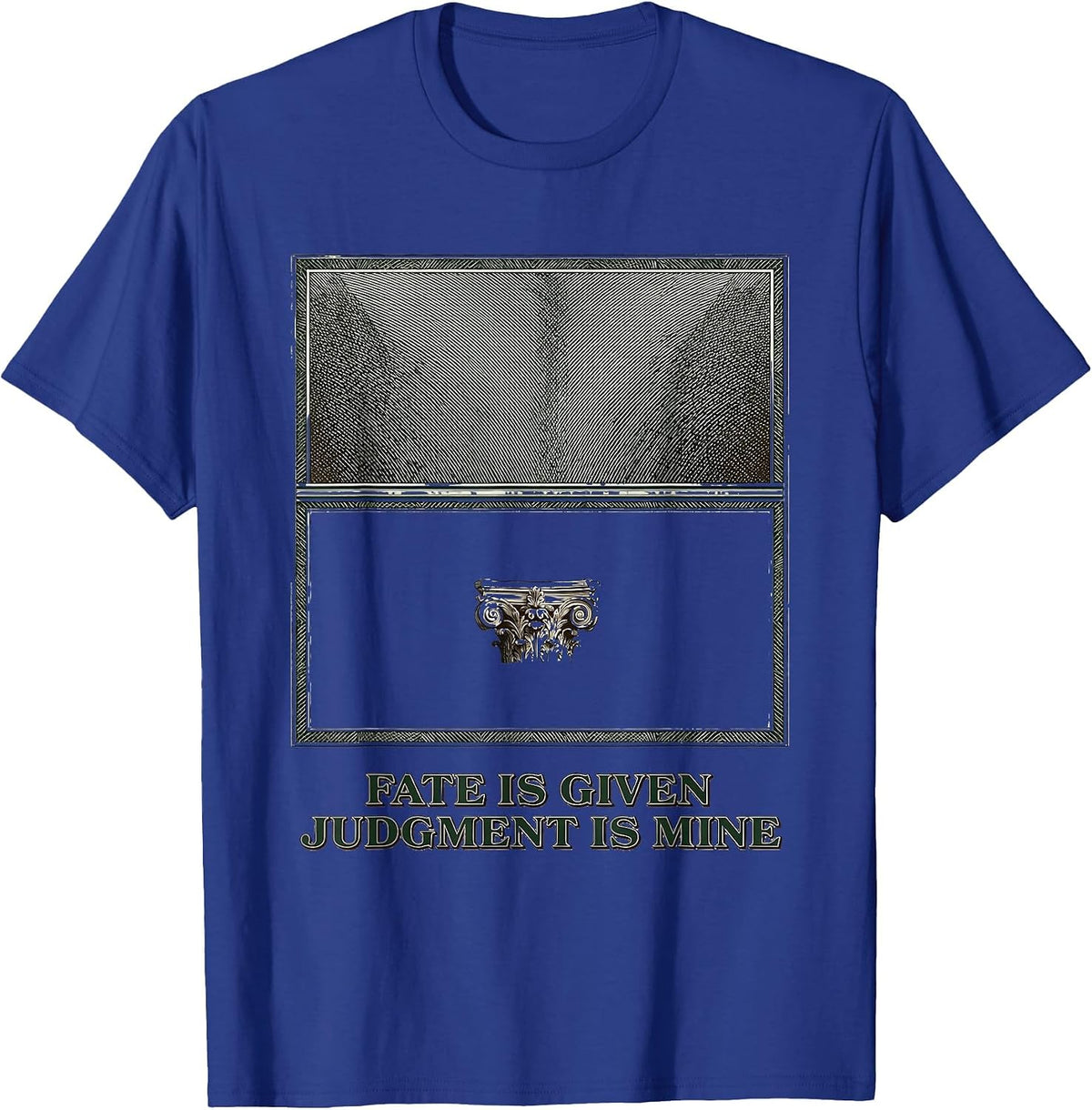 Fate Is Given Judgment Is Mine Stoic Philosophy Marcus T-Shirt - Royal Blue