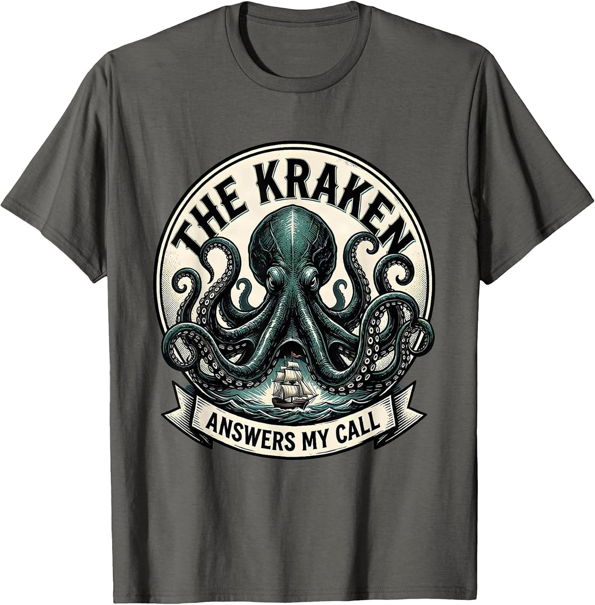 The Kraken Answers My Call Vintage Sign Painter Octopus Sea T-Shirt - Asphalt Grey