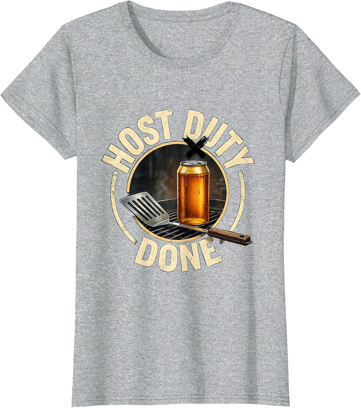 Host Duty Done Funny Grill Beer Lover Labor Day Cookout T-Shirt - Heather Grey