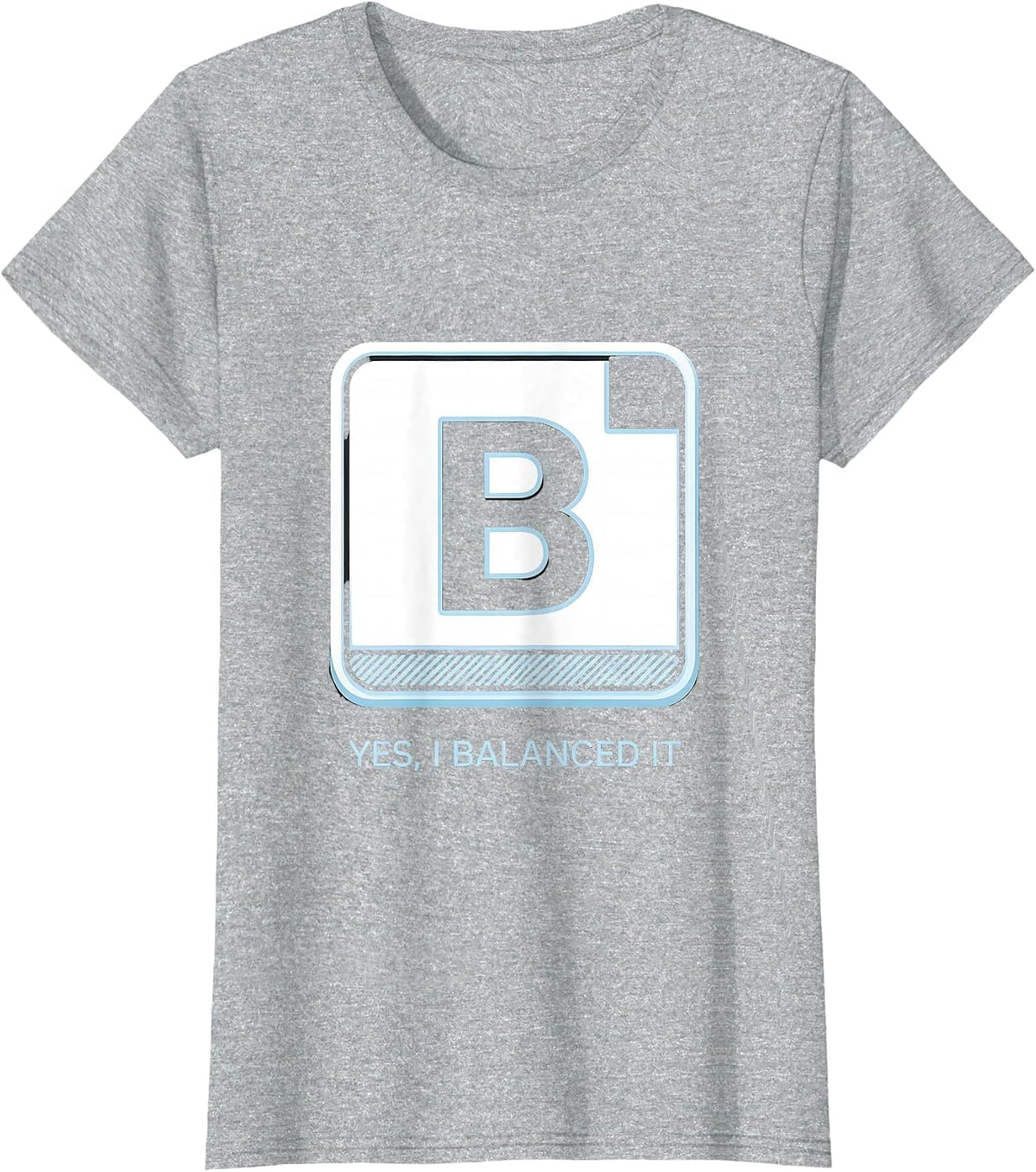 Women's Yes, I Balanced It Funny Chemistry Science Nerd Humor T-Shirt - Heather Grey