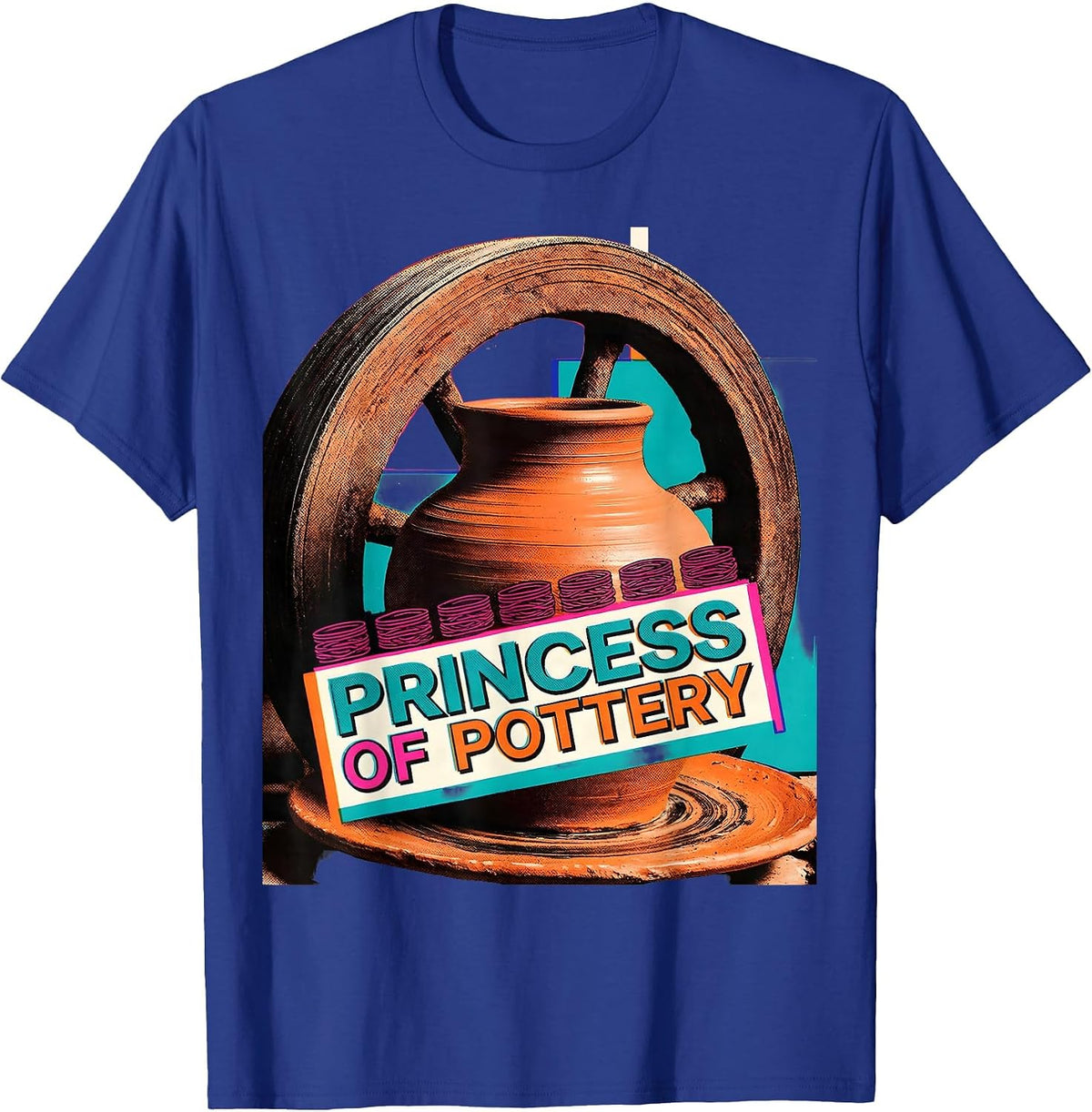 Men's Princess of Pottery Funny Ceramic Art Humor T-Shirt - Royal Blue