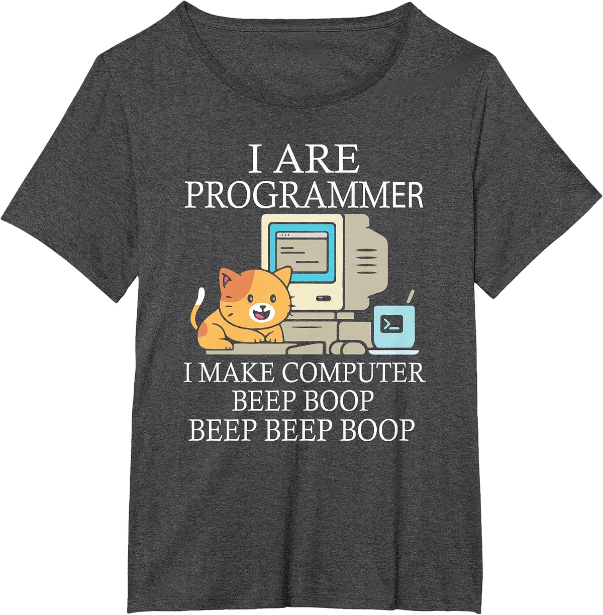 I are Programmer I Make Computer Programmer Beep Boop T-Shirt - Dark Heather Grey