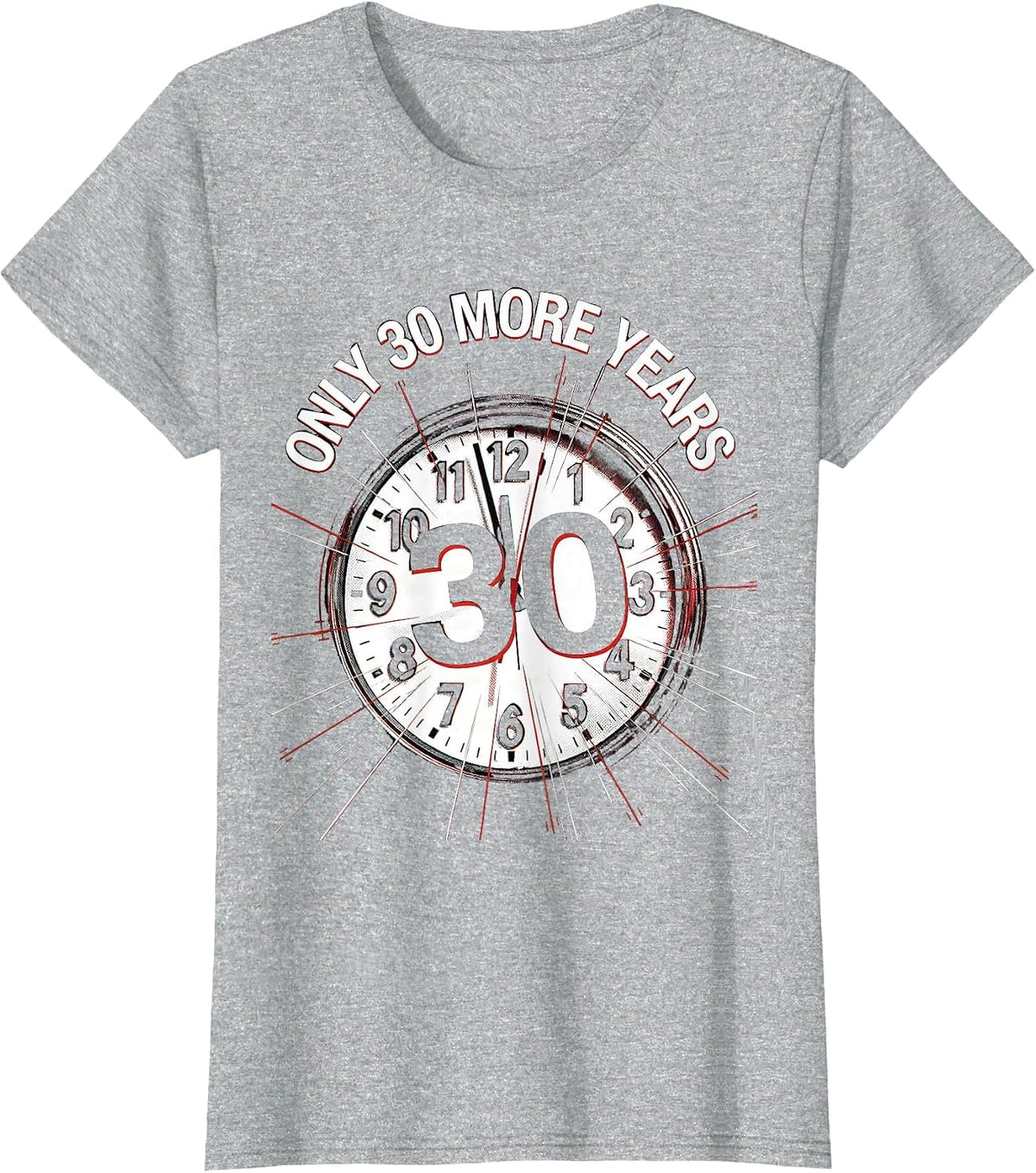 Women's Only 30 More Years Labor Day Retirement Countdown T-Shirt - Heather Grey