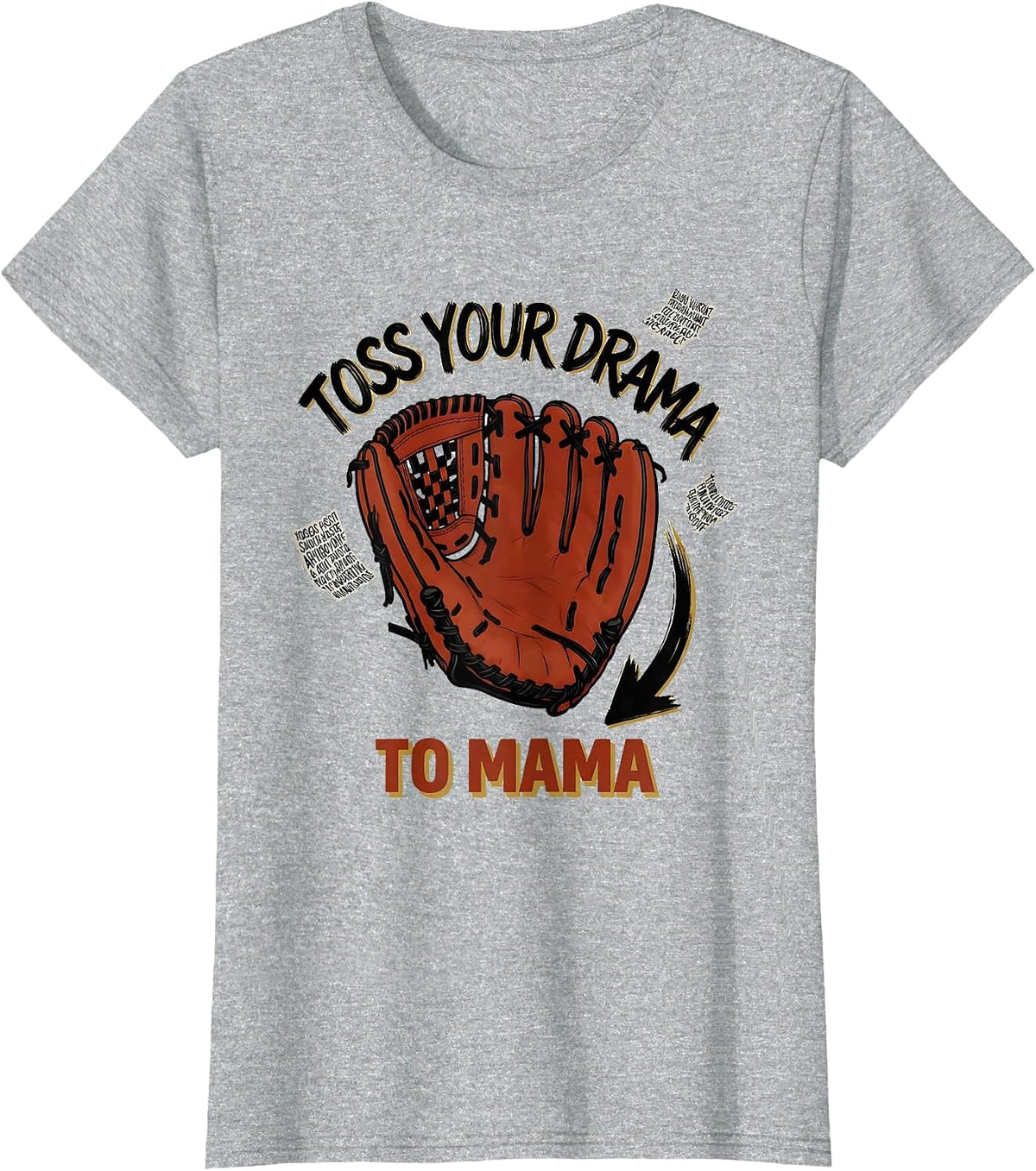 Toss Your Drama To Mama Funny Boy Mama Sign Painter Humor T-Shirt - Heather Grey