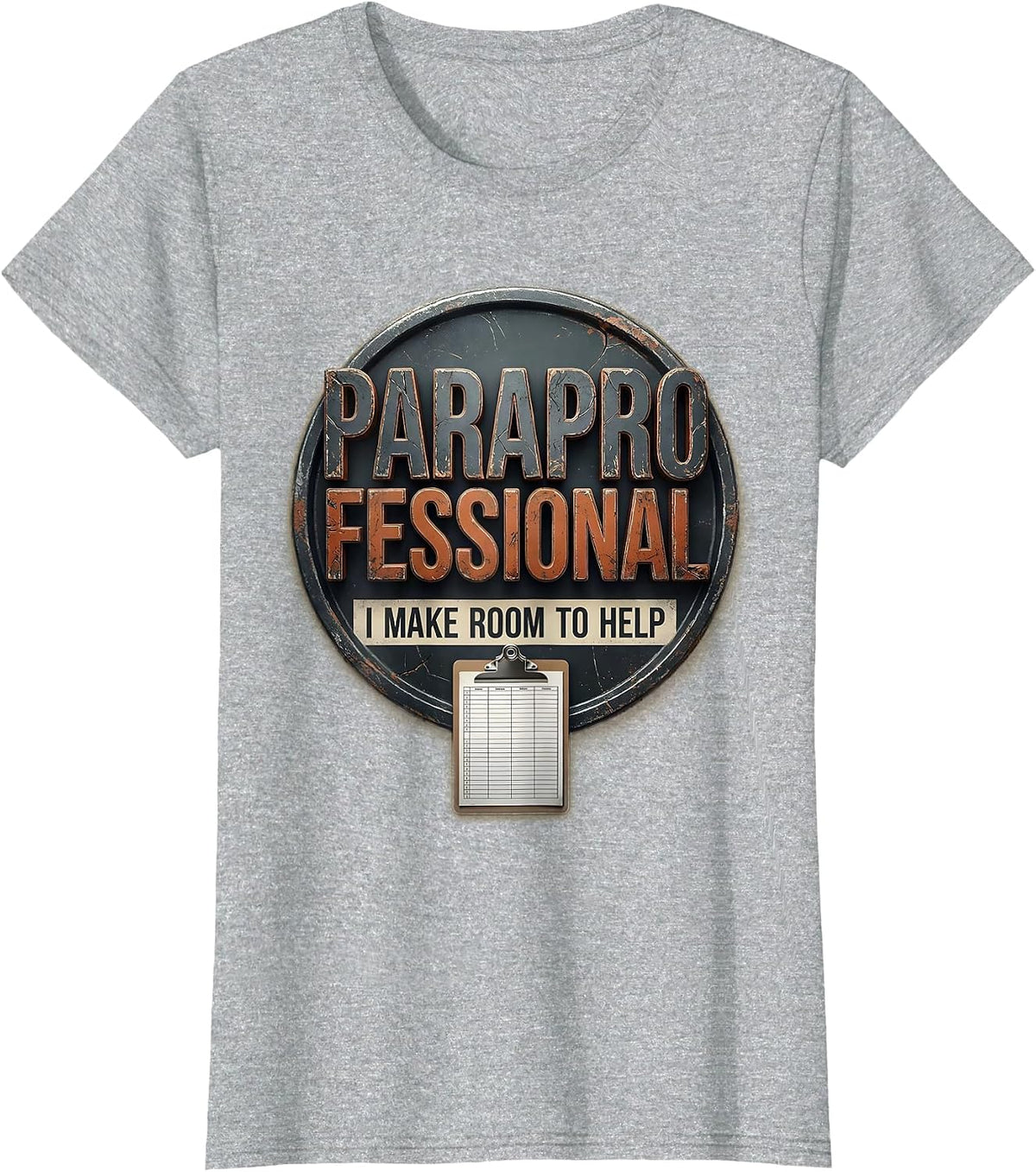 Paraprofessional I Make Room To Help Distressed School Staff T-Shirt - Heather Grey