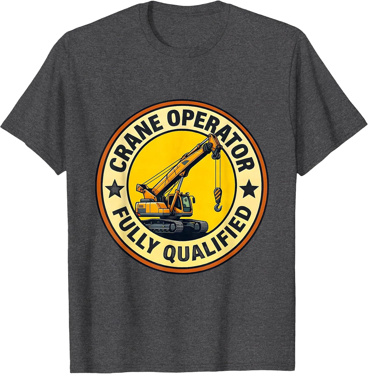 Men's Crane Operator Fully Qualified Funny Construction Worker T-Shirt - Dark Heather Grey