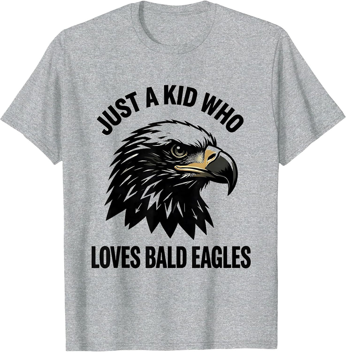 Men's Just A Kid Who Loves Bald Eagles Funny Eagle Mascot Novelty T-Shirt - Heather Grey