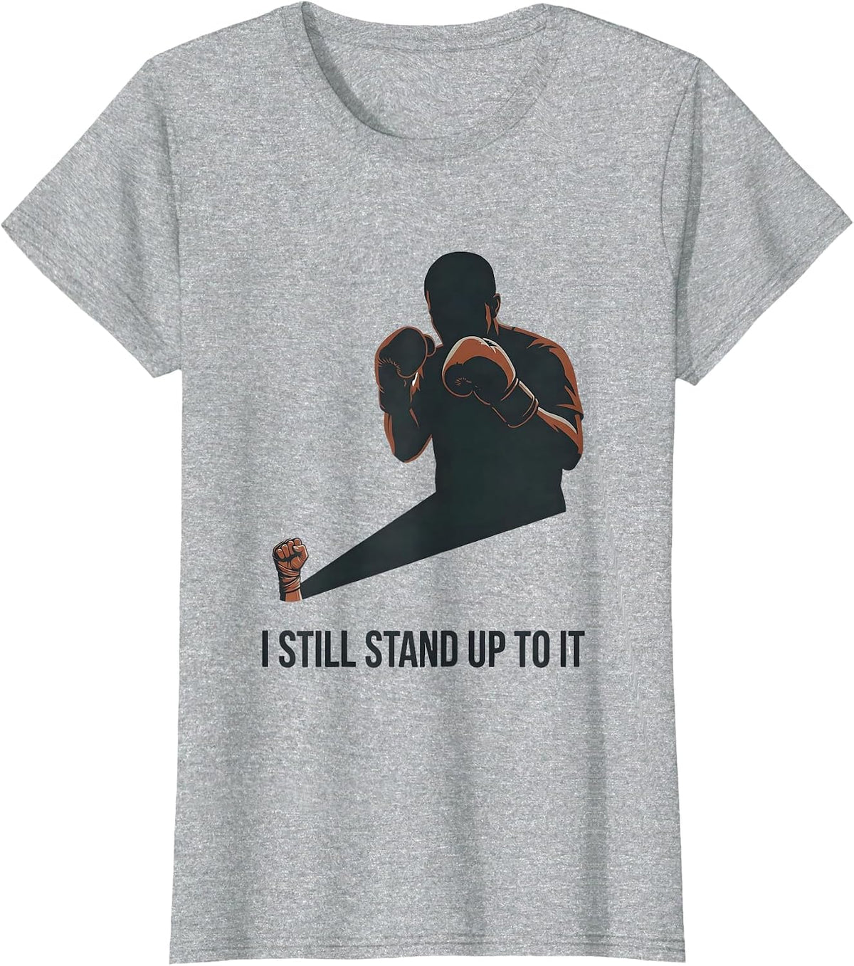 I Still Stand Up To It Editorial Conceptual Boxing Fan Gift T-Shirt - Heather Grey