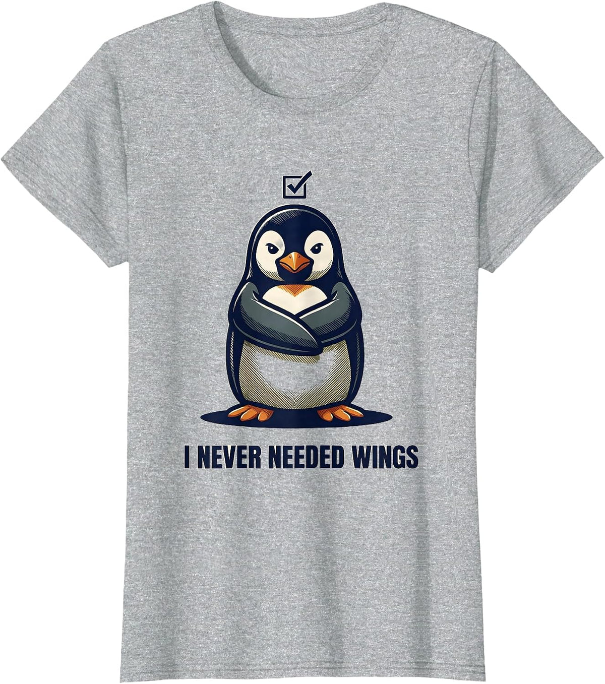 I Never Needed Wings Funny Penguin Dark Humor Animal Meme T-Shirt - Heather Grey