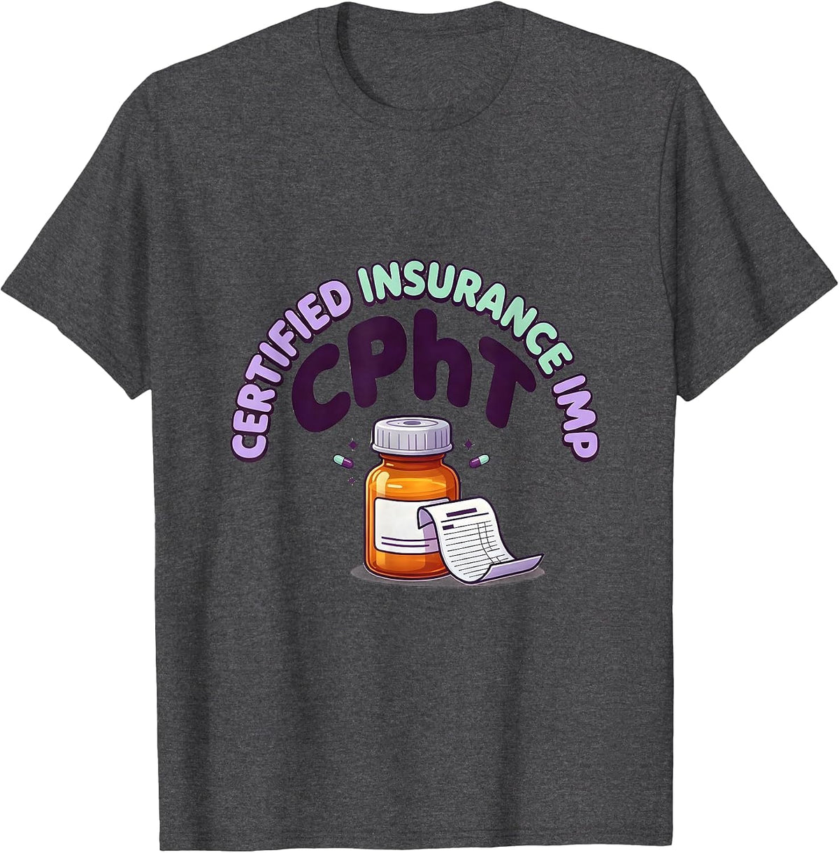Men's Certified Insurance Imp CPhT Cute Kawaii Pharmacy Tech T-Shirt - Dark Heather Grey