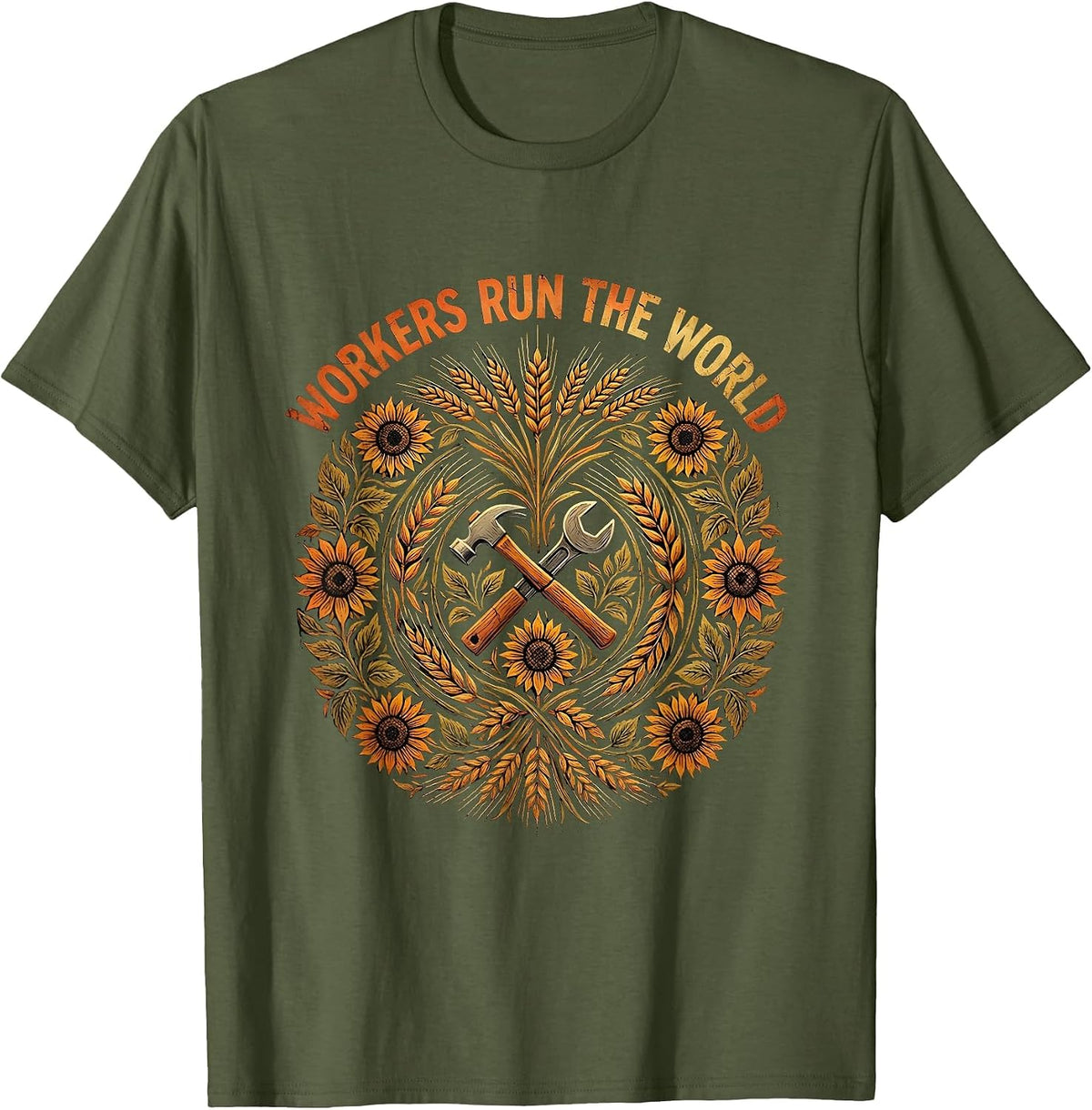 Workers Run The World Labor Day Design T-Shirt - Olive Green