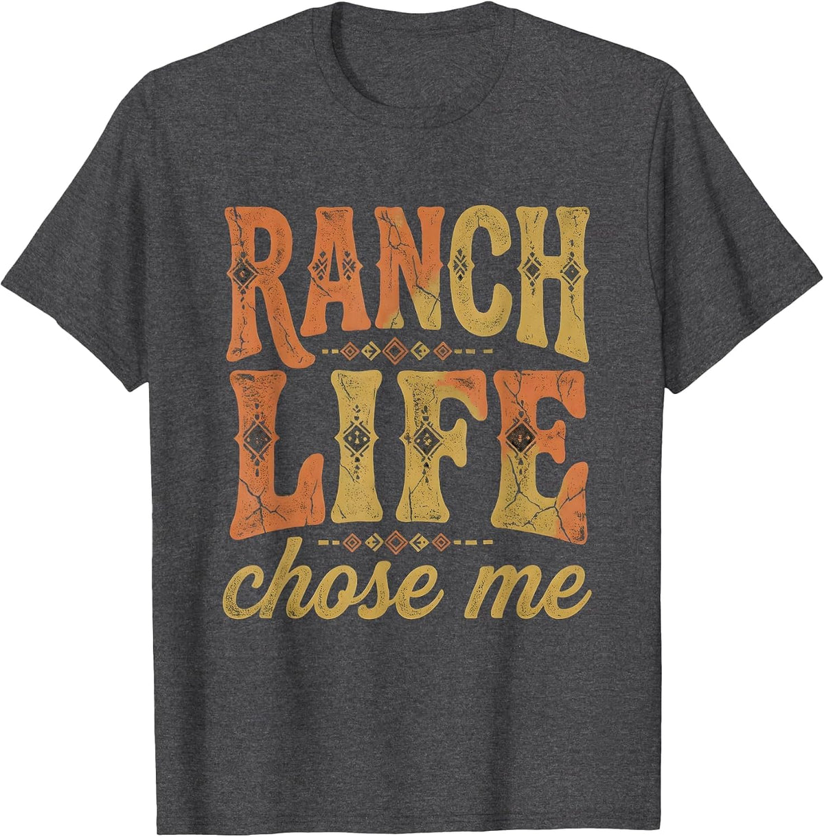 Ranch Life Chose Me Cowboy Western Design T-Shirt - Dark Heather Grey