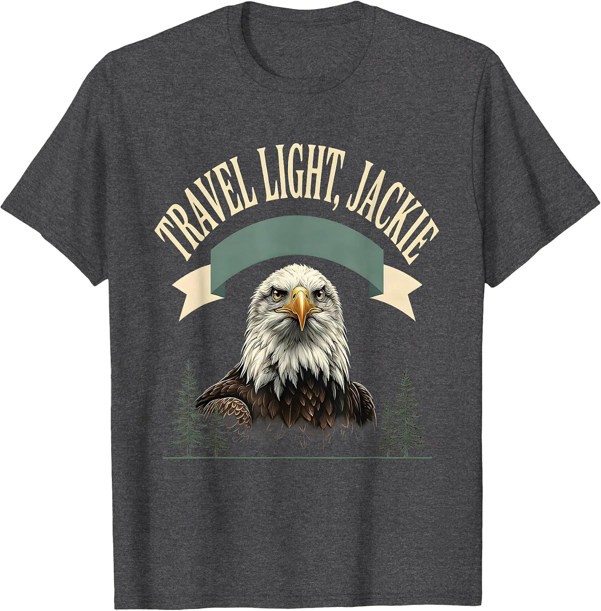Travel Light, Jackie Bald Eagle Memorial Tribute Wildlife T-Shirt - Dark Heather Grey