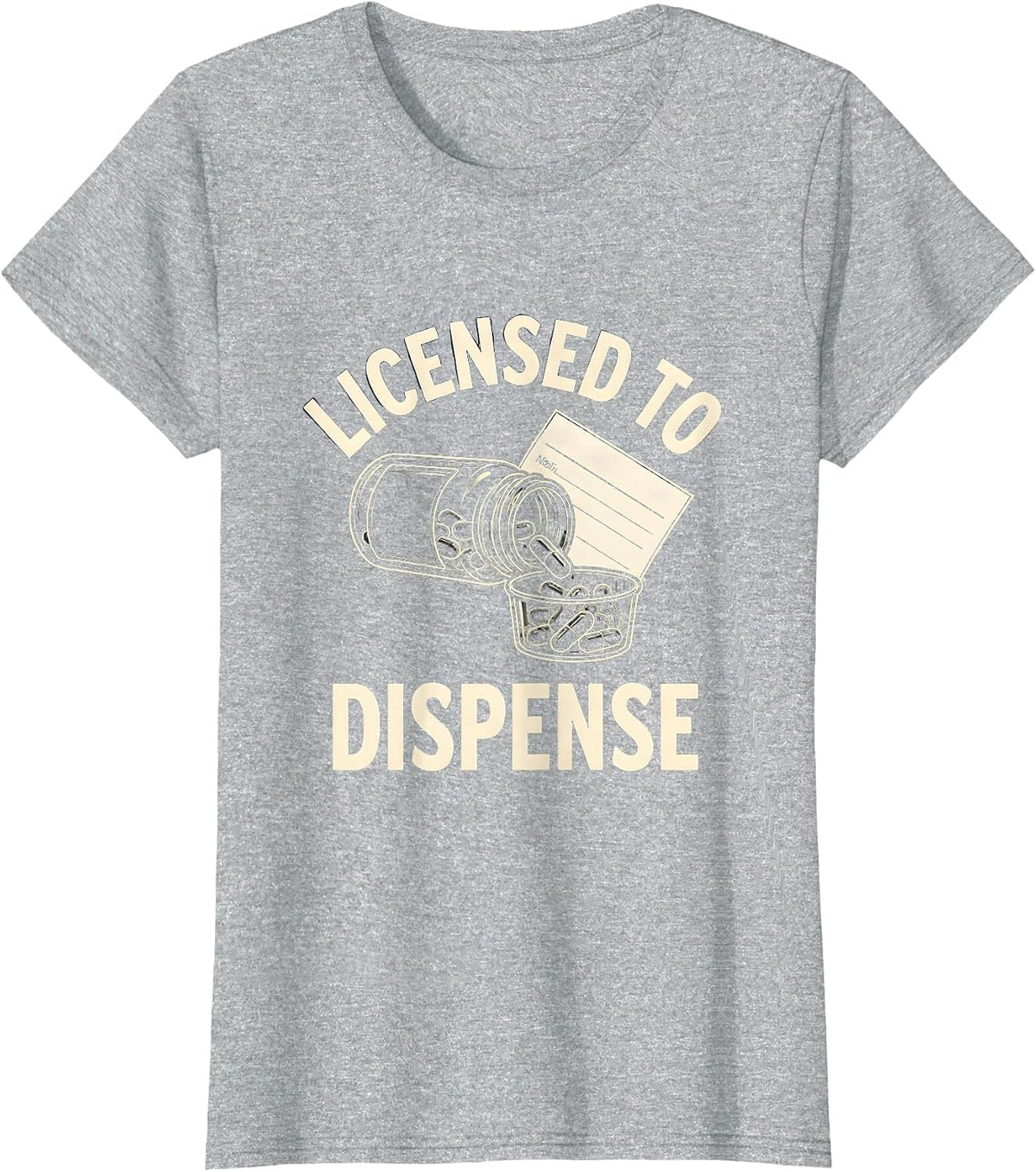 Women's Licensed To Dispense Funny Pharmacy Tech Pharmacist Student T-Shirt - Heather Grey