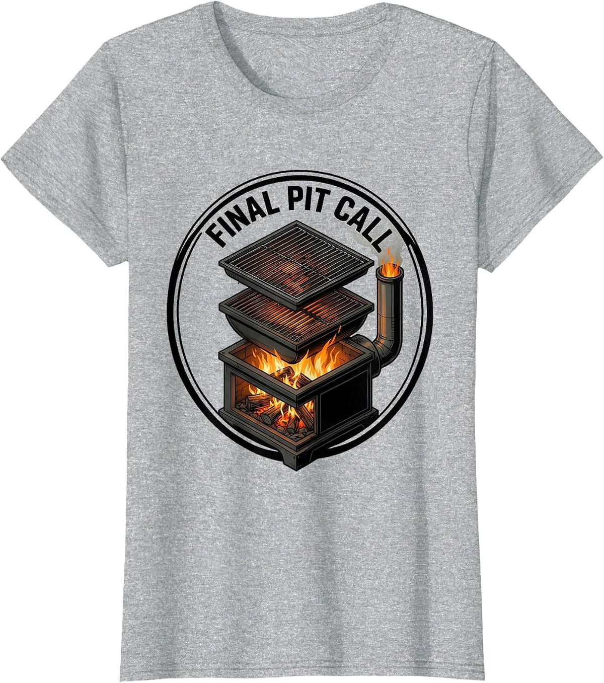 Final Pit Call Funny BBQ Dad Grill Master Labor Day T-Shirt - Heather Grey