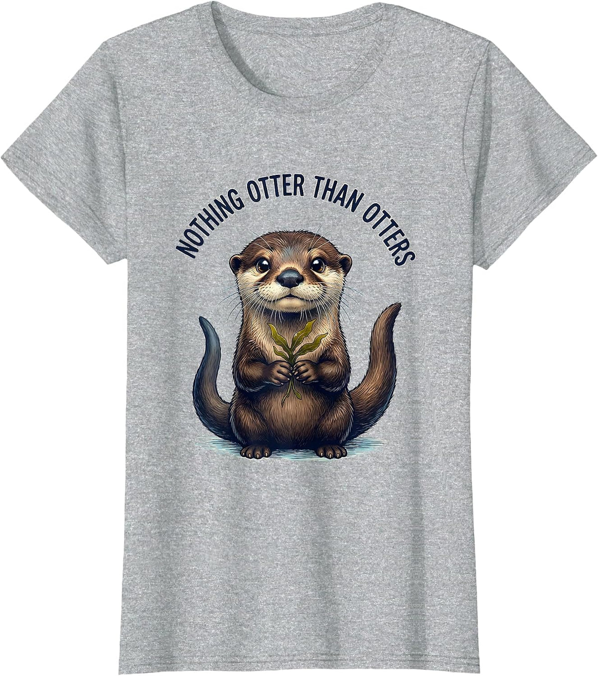 Nothing Otter Than Otters Funny Chibi Otter Lover Gift T-Shirt - Heather Grey