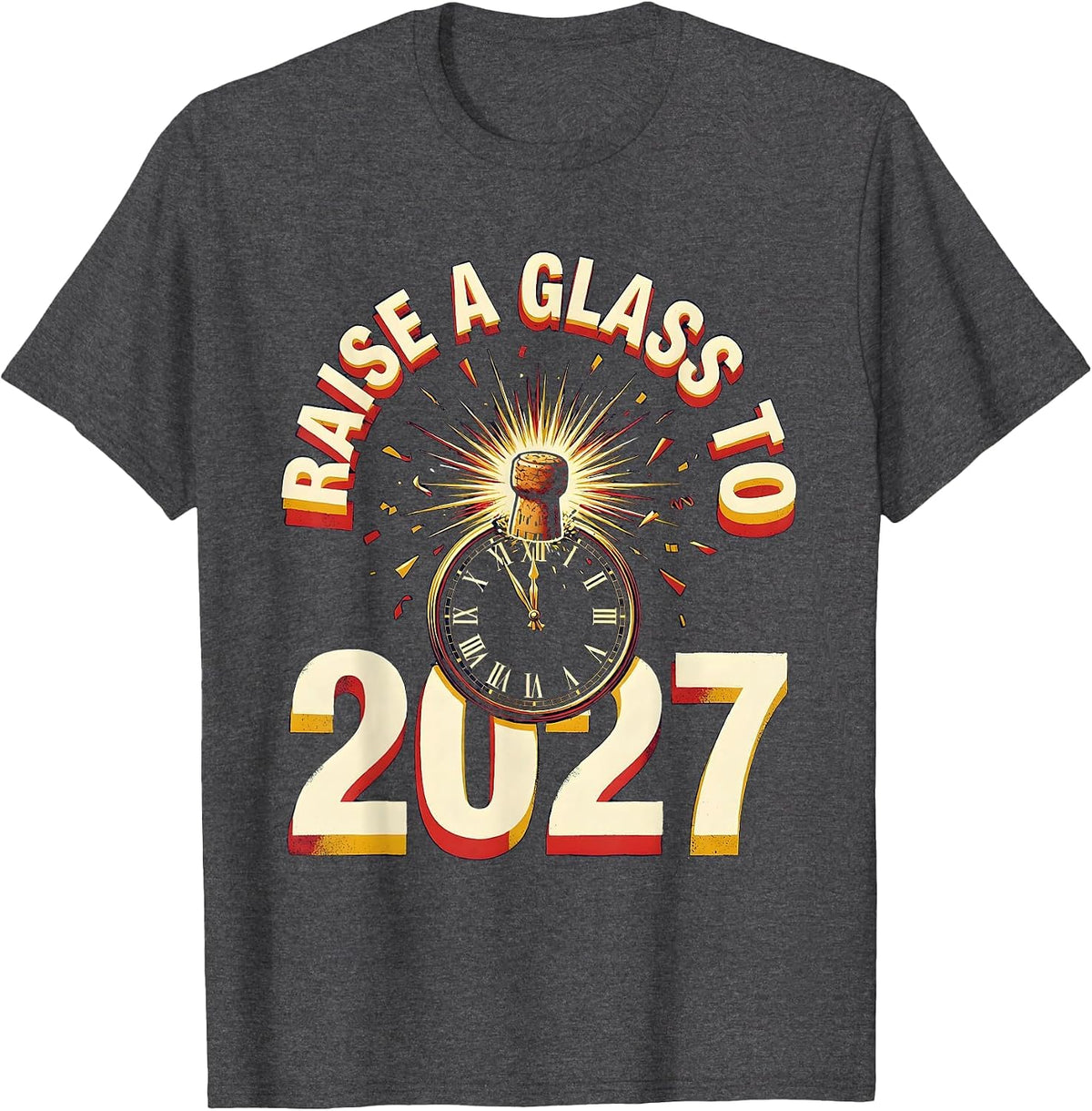 Men's Raise A Glass To 2027 Whimsical Party Countdown Novelty T-Shirt - Dark Heather Grey