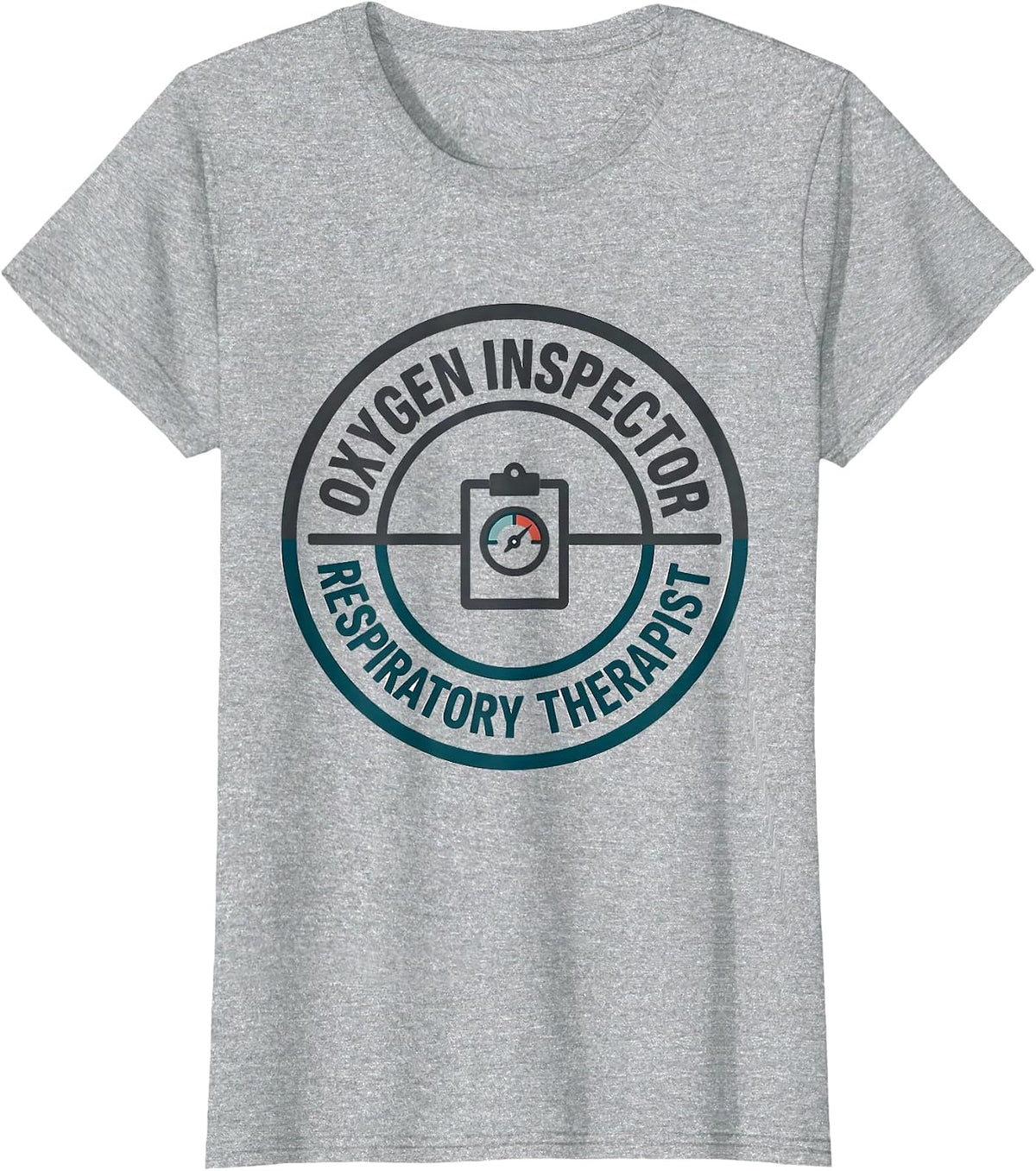 Oxygen Inspector. Respiratory Therapist. RT T-Shirt - Heather Grey