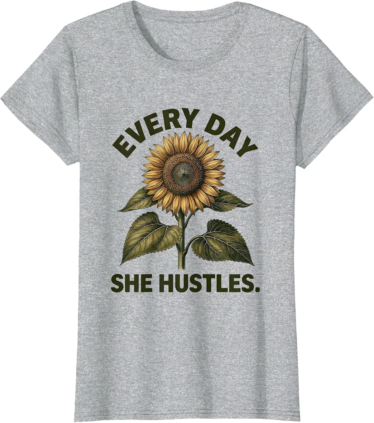 Every Day She Hustles Labor Day Graphic Design T-Shirt - Heather Grey