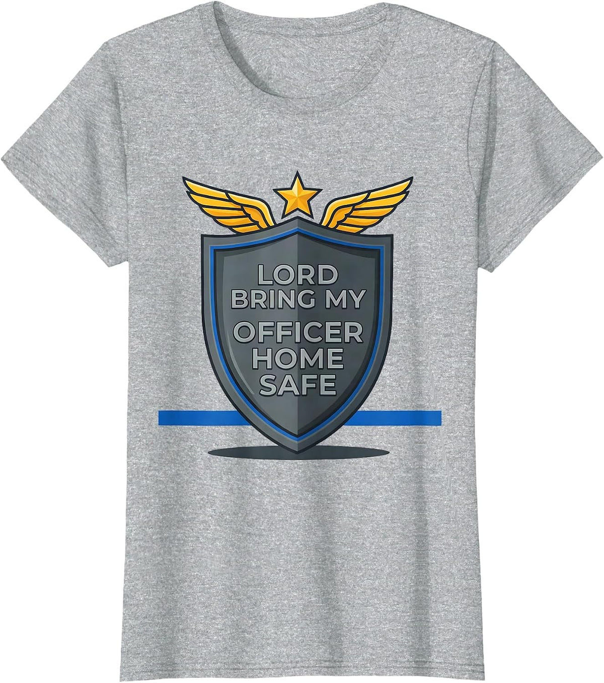 Lord, Bring My Officer Home Safe Thin Blue Line Police T-Shirt - Heather Grey