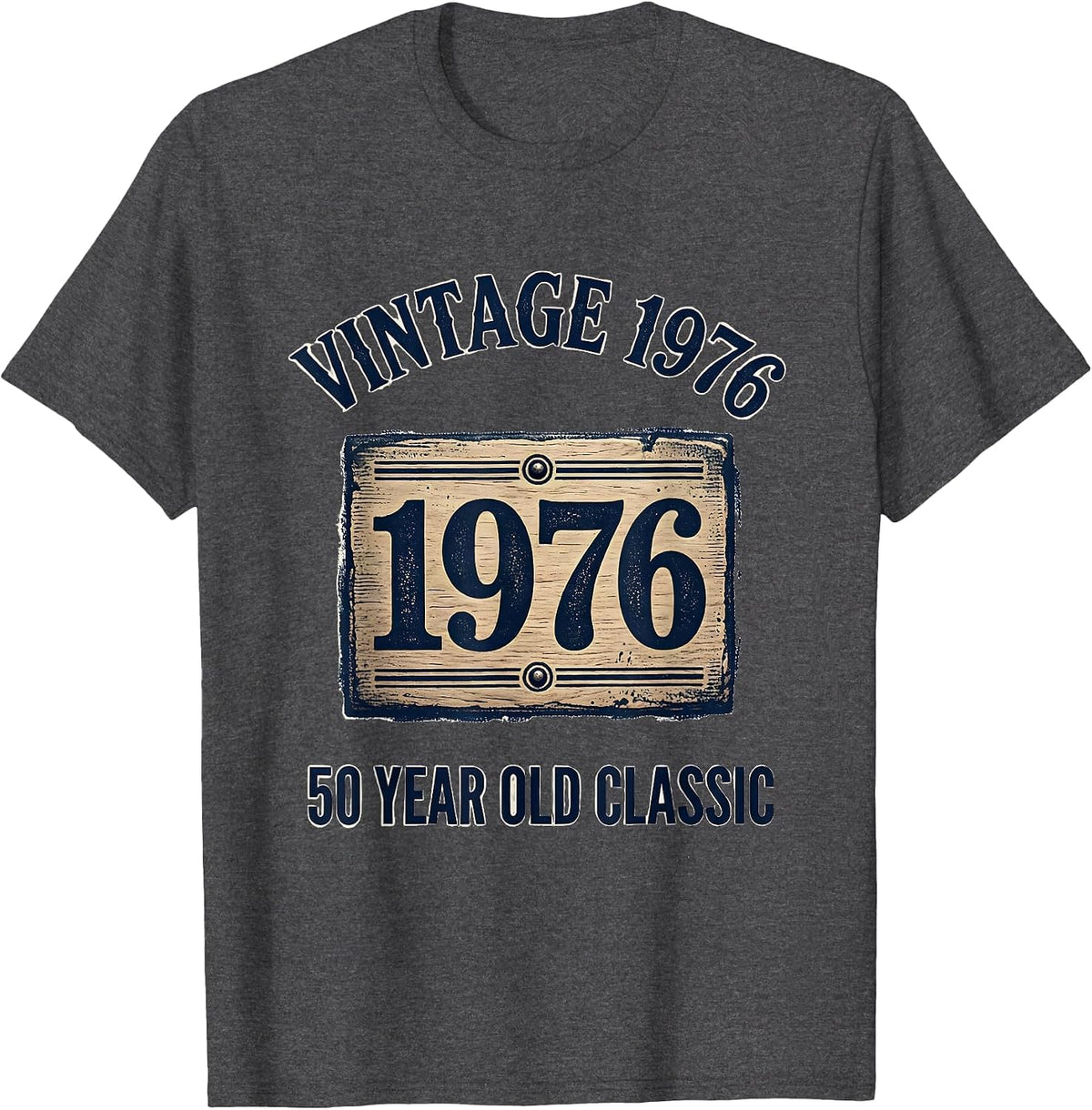 Vintage 1976 50 Year Old Classic 50th Birthday T-Shirt - Dark Heather Grey