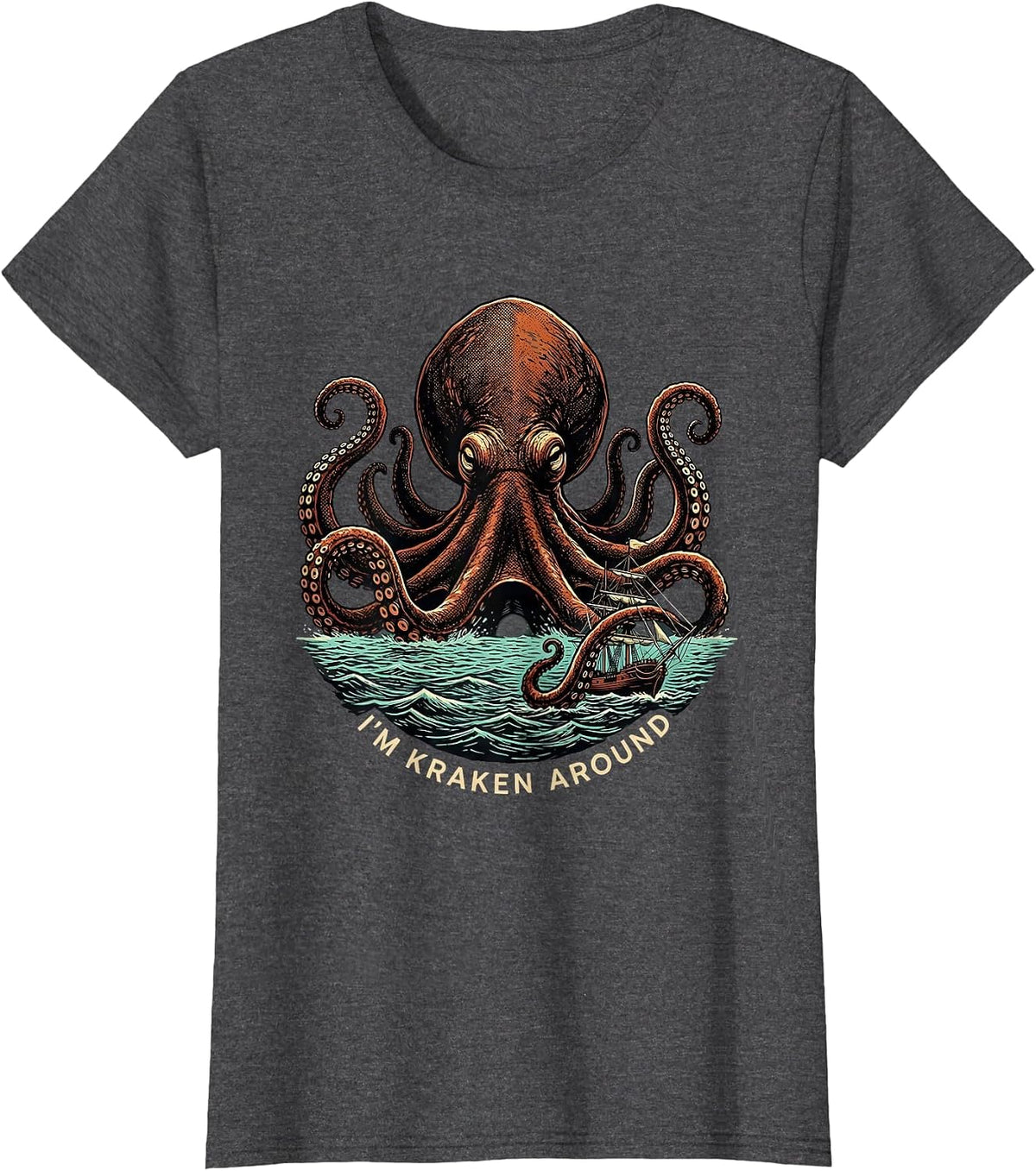 Women's I'm Kraken Around Vintage Octopus Sea Monster Ocean Lover T-Shirt - Dark Heather Grey