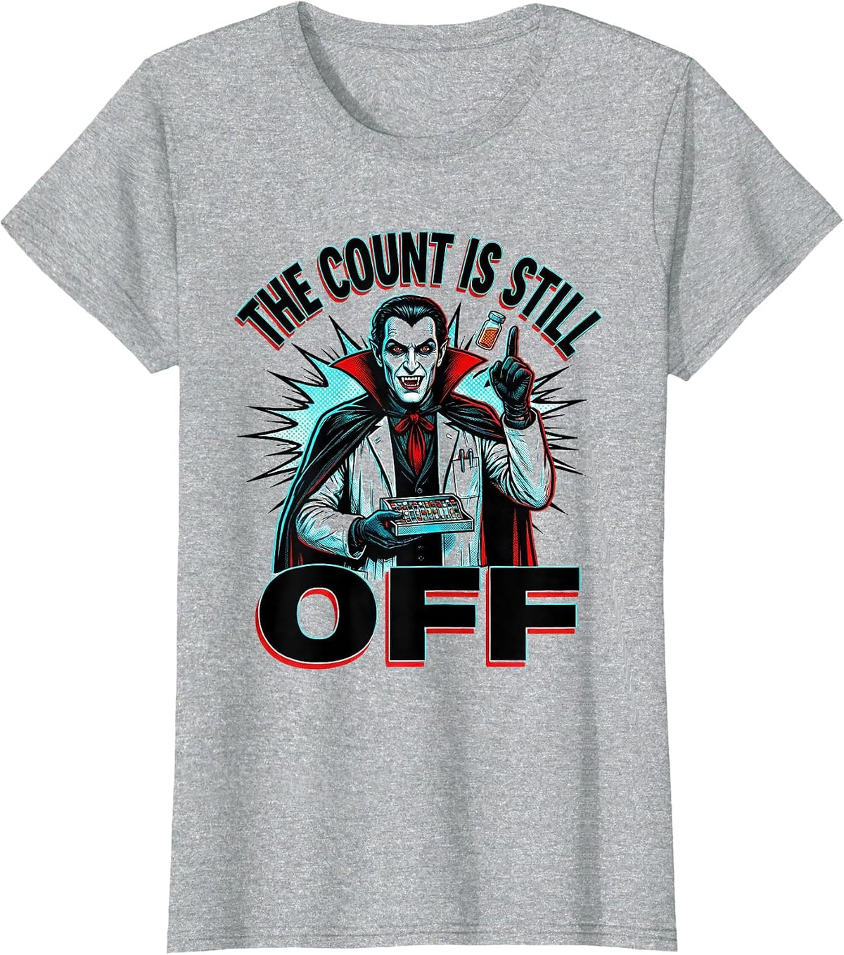 The Count Is Still Off Funny Pharmacy Tech Halloween Humor T-Shirt - Heather Grey