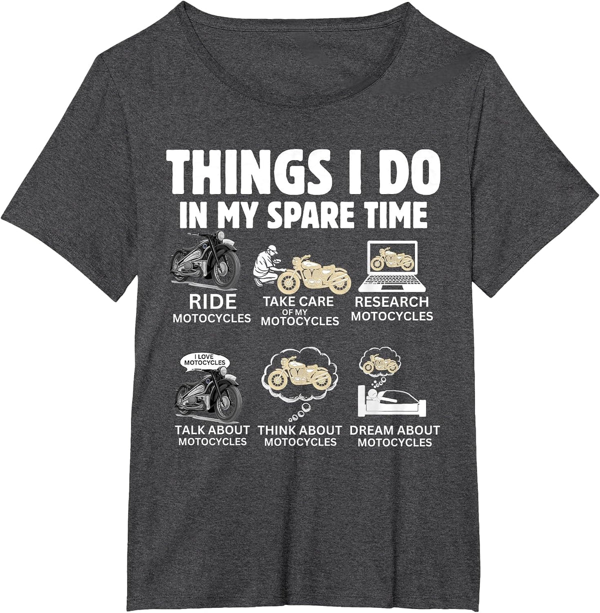 Things I Do in My Spare Time - Biker Motorcycle Rider Riding T-Shirt - Dark Heather Grey