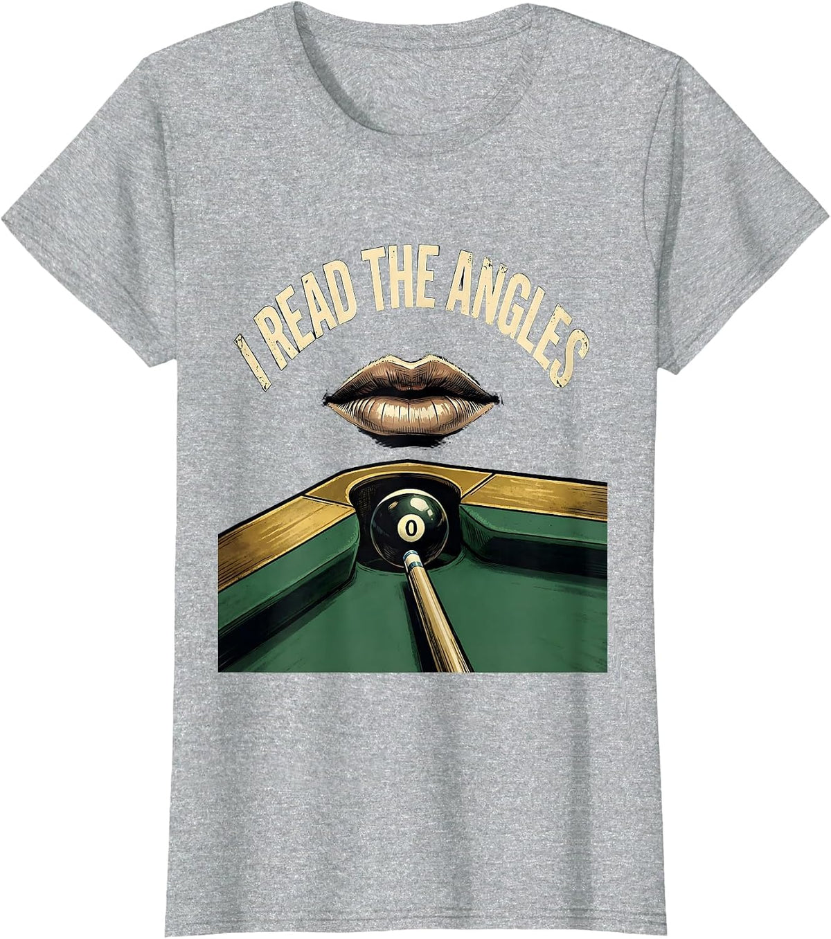 I Read The Angles Funny Billiards Pool Player Humor T-Shirt - Heather Grey