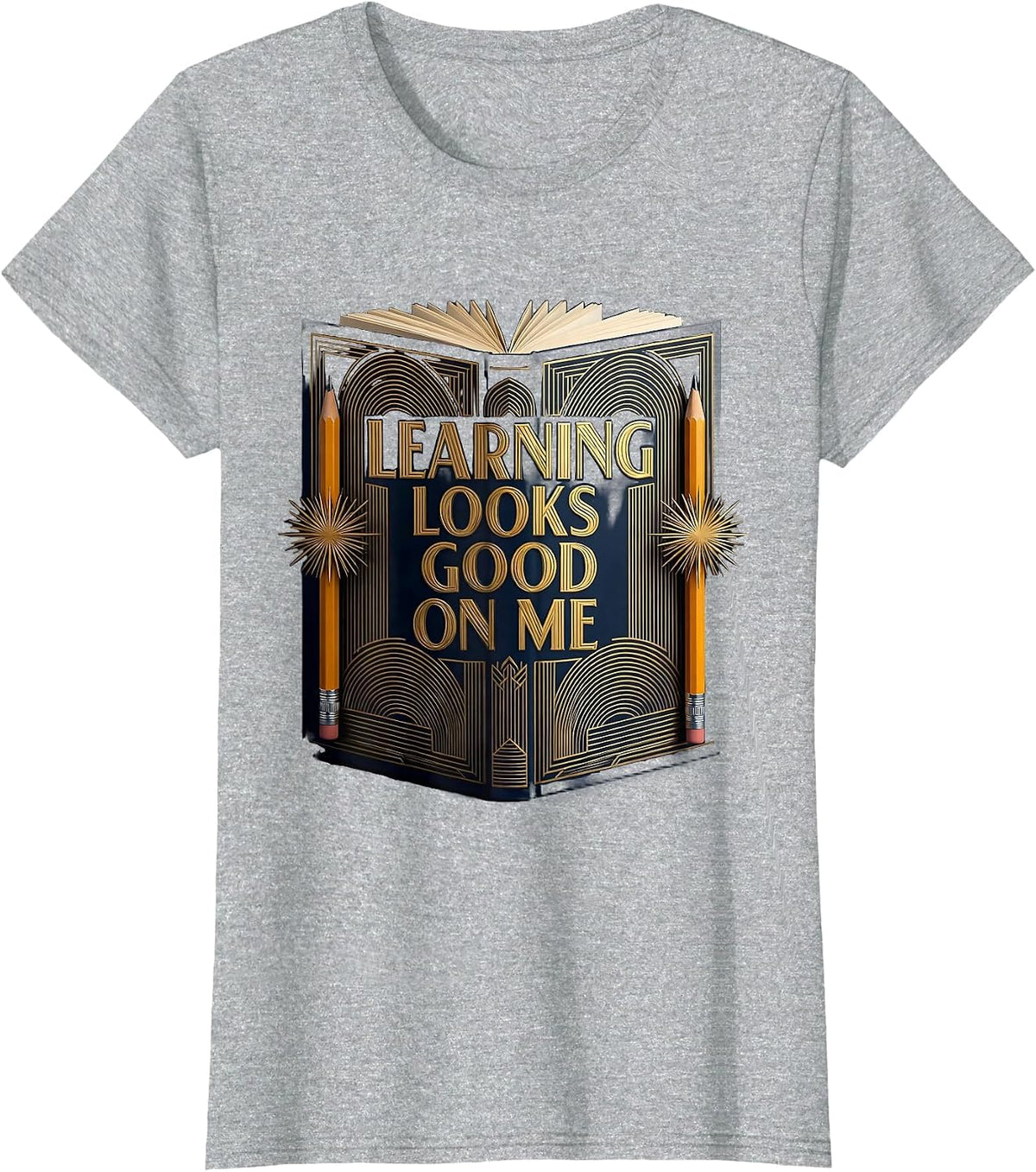 Learning Looks Good On Me Back to School Design T-Shirt - Heather Grey
