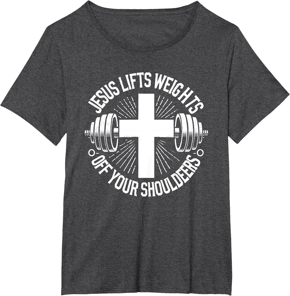 Jesus Lifts Weights Off Your Shoulders Gym Weightlifting T-Shirt - Dark Heather Grey