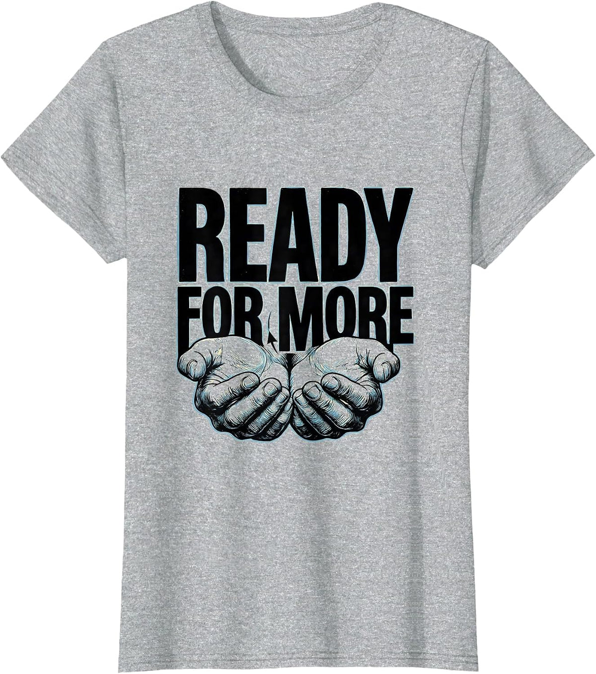 Ready For More Funny ASL Sign Language Teacher Classroom T-Shirt - Heather Grey