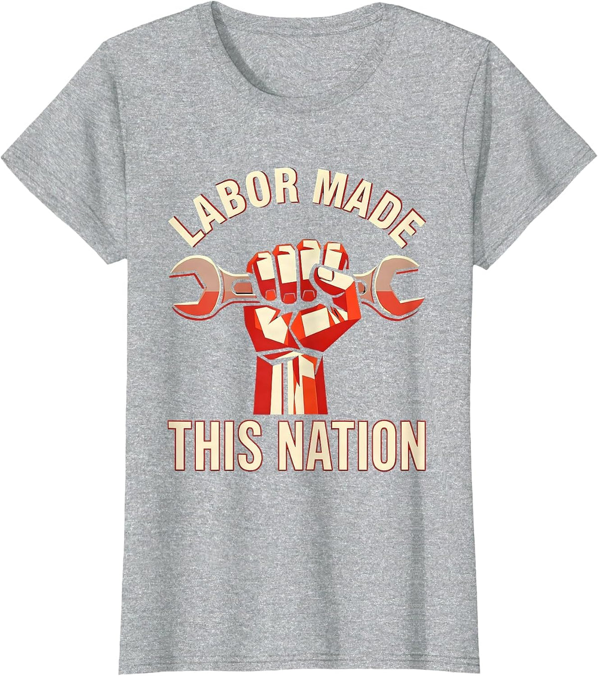 Labor Made This Nation Labor Day Graphic Design T-Shirt - Heather Grey