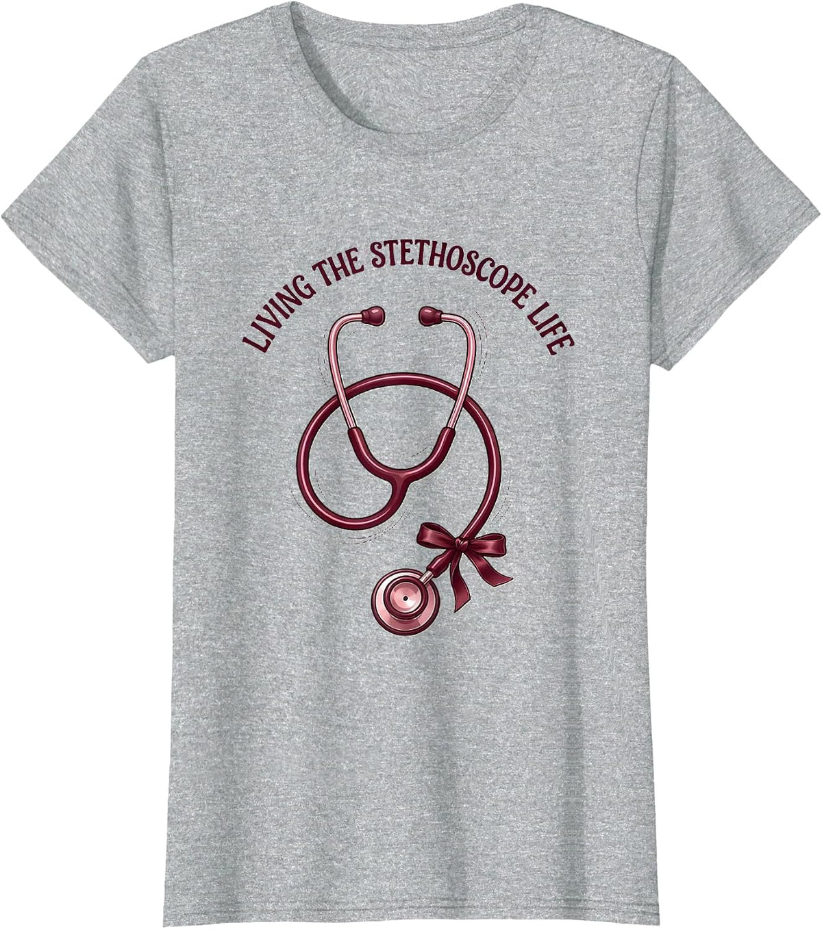 Living the Stethoscope Life Medical Assistant Design T-Shirt - Heather Grey