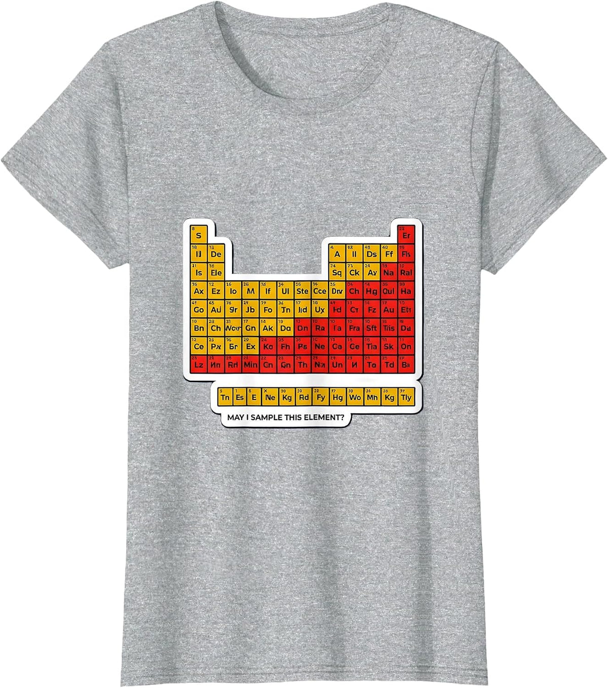 Women's May I Sample This Element? Funny Periodic Table Chemistry T-Shirt - Heather Grey