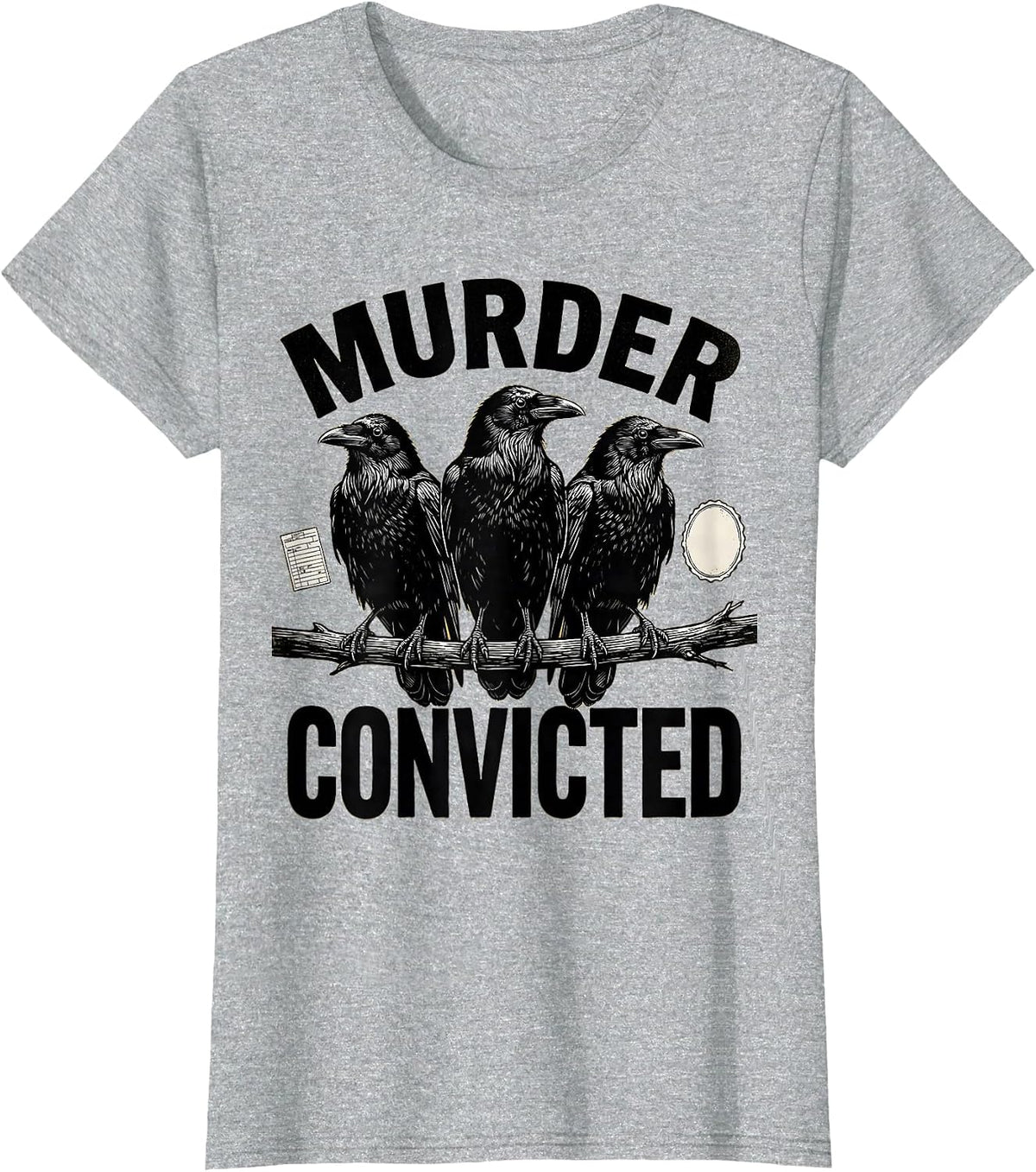 Women's Murder Convicted Scratchboard Dark Humor Gothic Crow Raven T-Shirt - Heather Grey