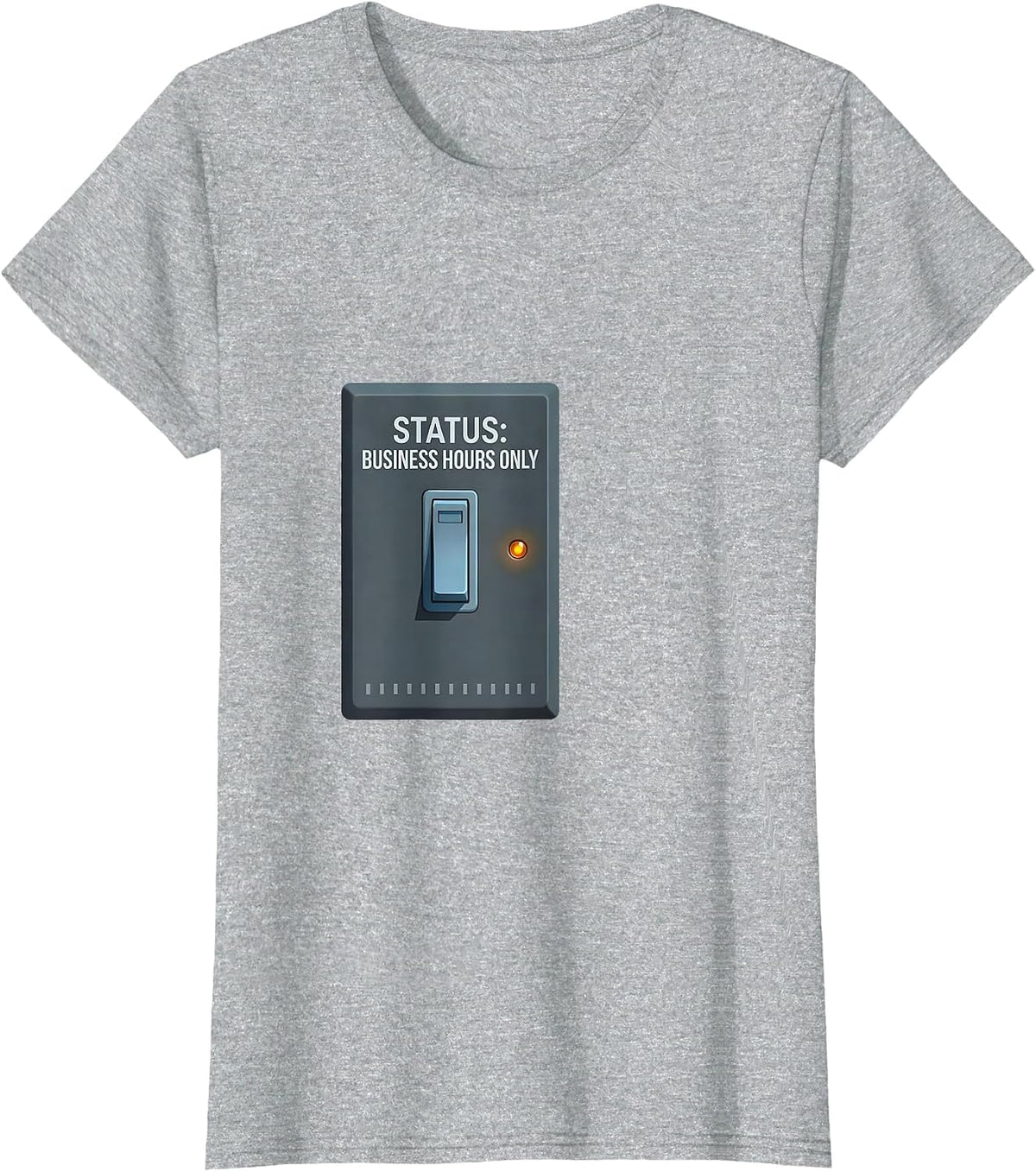 Women's Status Business Hours Only Funny IT Support Programmer Tech T-Shirt - Heather Grey