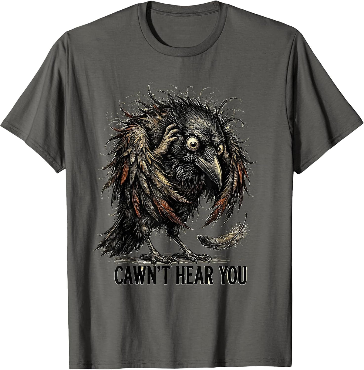 Men's Cawn't Hear You Funny Crow Gothic Dark Humor Cartoon T-Shirt - Asphalt Grey