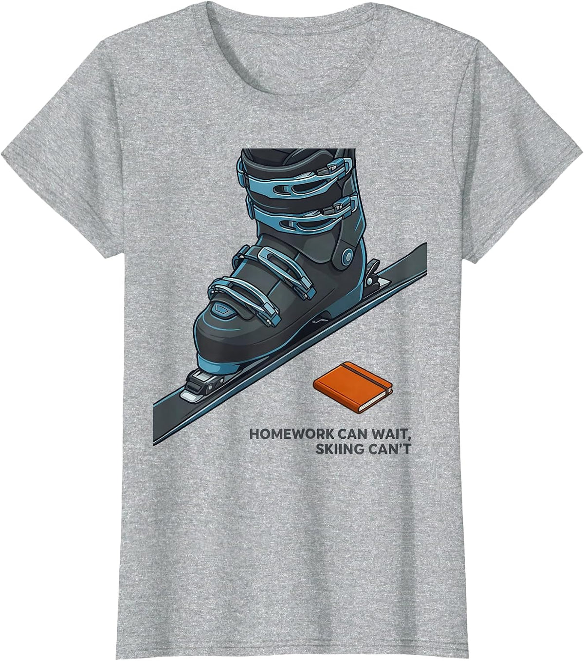 Homework Can Wait, Skiing Can't Funny Ski Lover Gift T-Shirt - Heather Grey