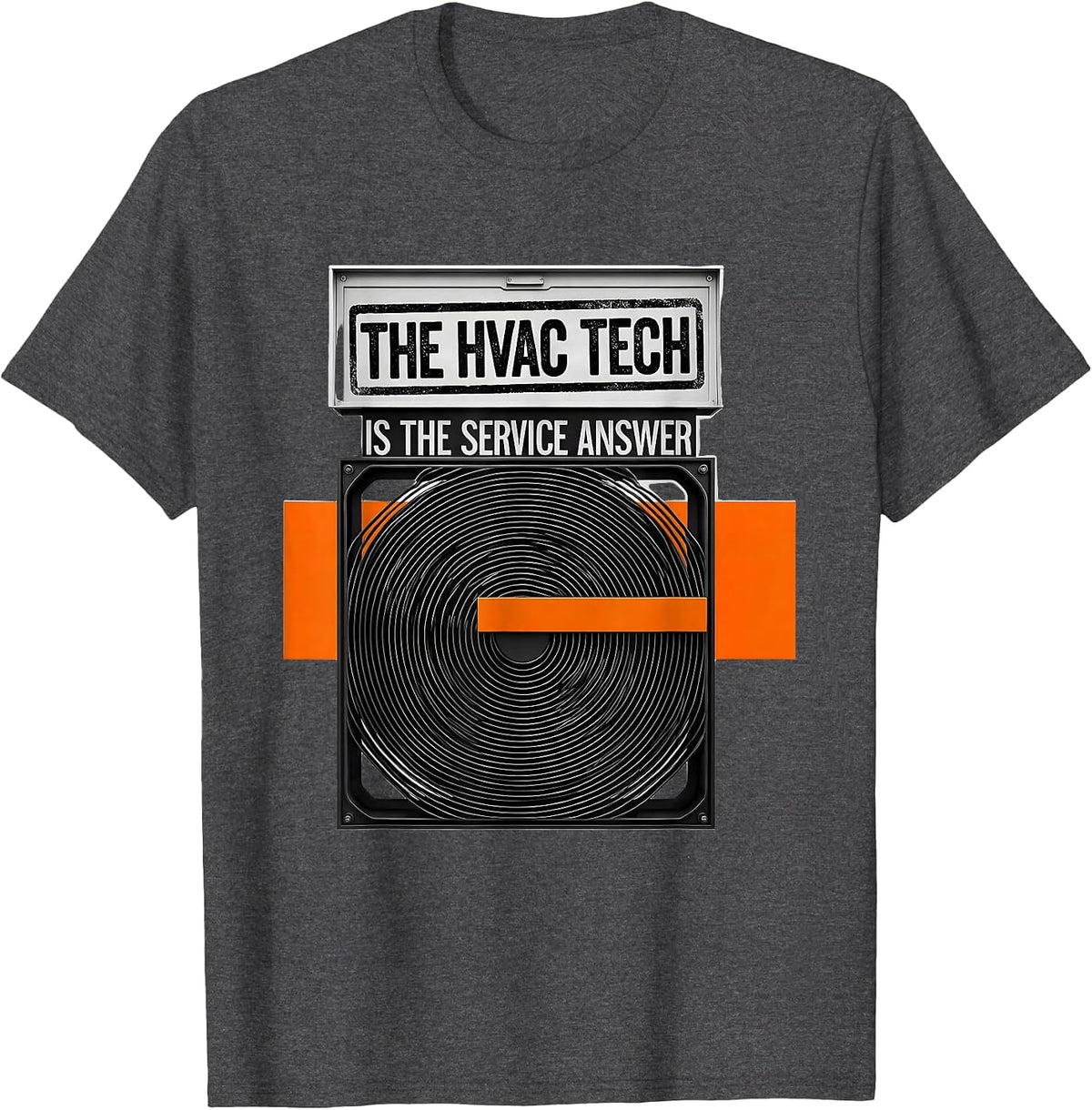 The HVAC Tech Is The Service Answer Funny HVAC Technician T-Shirt - Dark Heather Grey