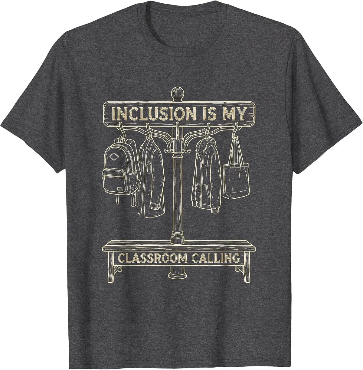 Men's Inclusion Is My Classroom Calling Special Education Teacher T-Shirt - Dark Heather Grey