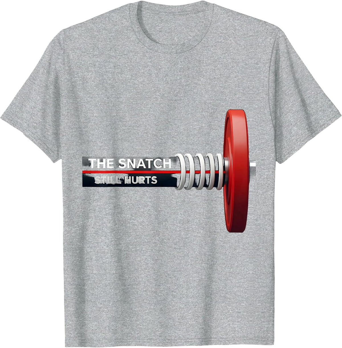 Men's The Snatch Still Hurts Funny Gym Workout Weightlifting Humor T-Shirt - Heather Grey