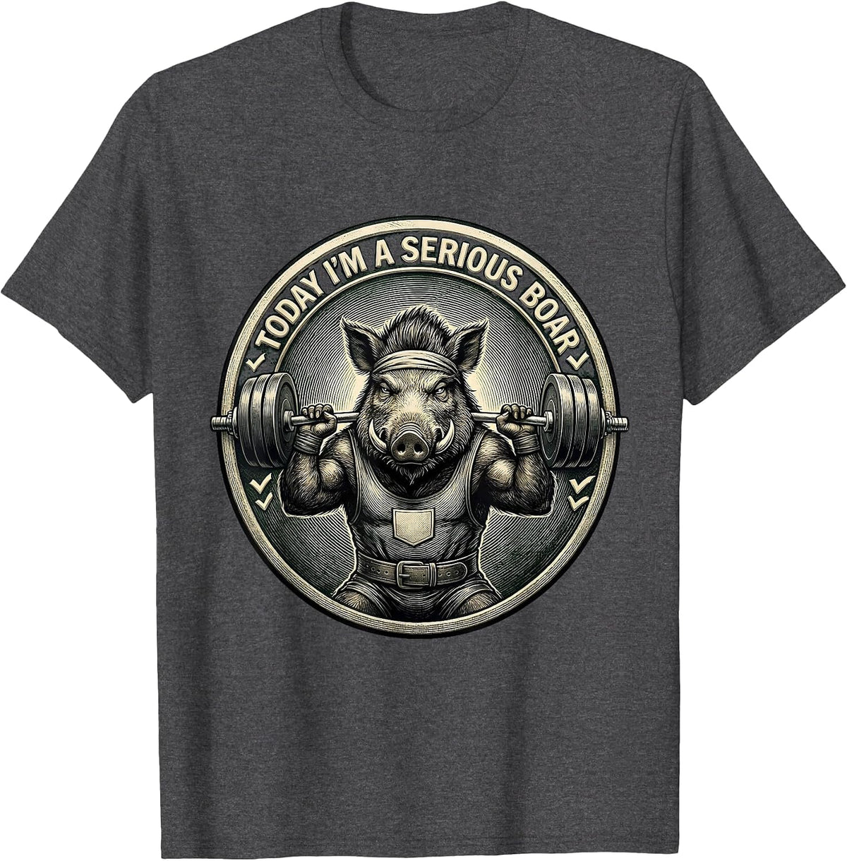 Men's Today I'm A Serious Boar Funny Gym Weightlifting Workout T-Shirt - Dark Heather Grey