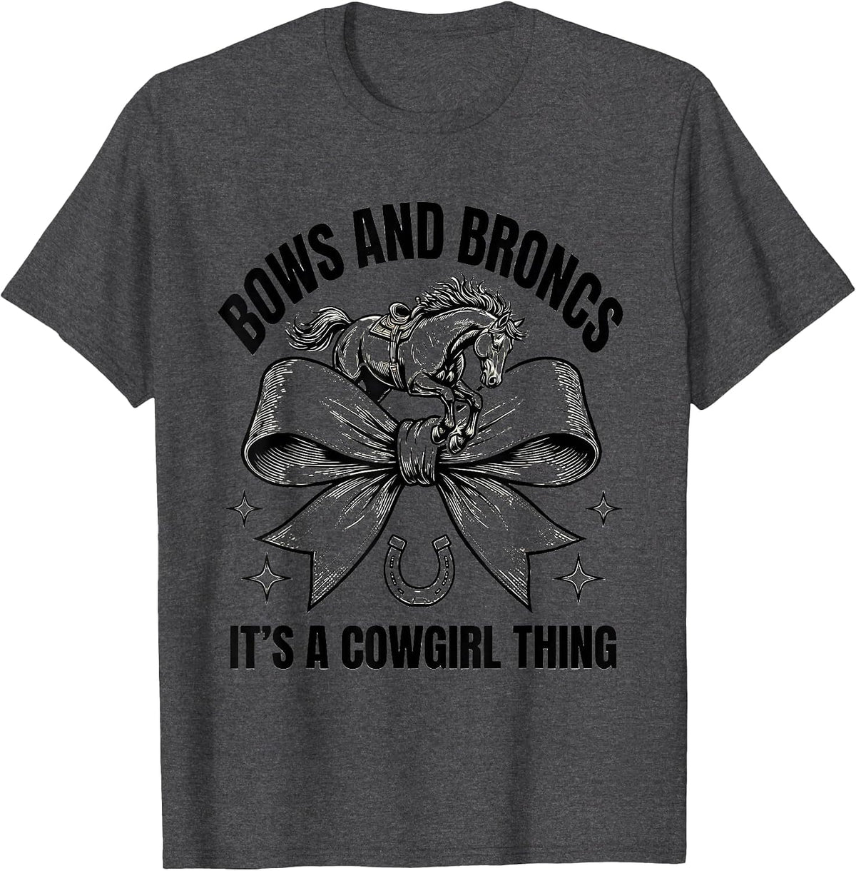 Bows and Broncs, It's a Cowgirl Thing Playful Western Pride T-Shirt - Dark Heather Grey